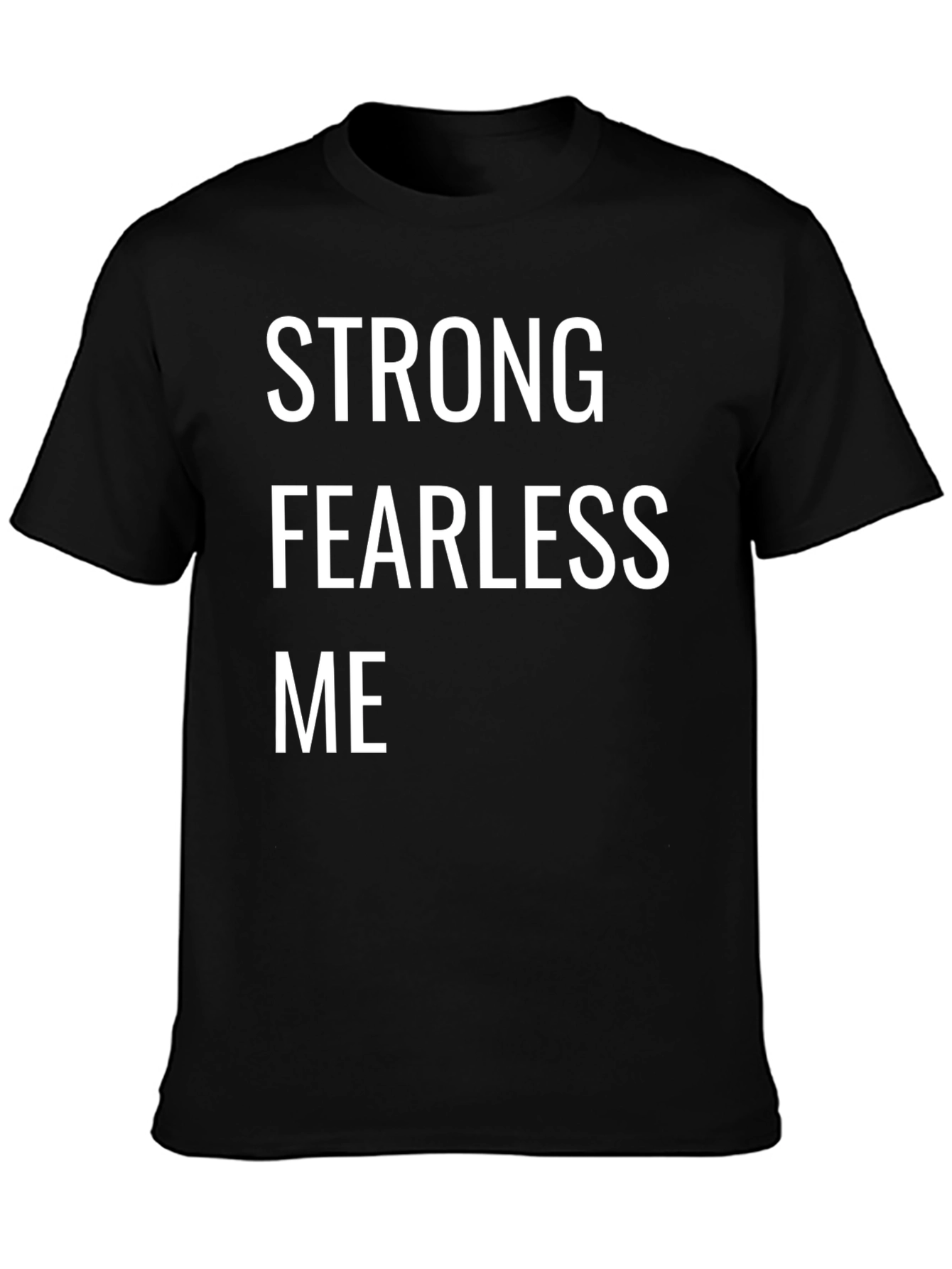 Strong Fearless Me Graphic Tee