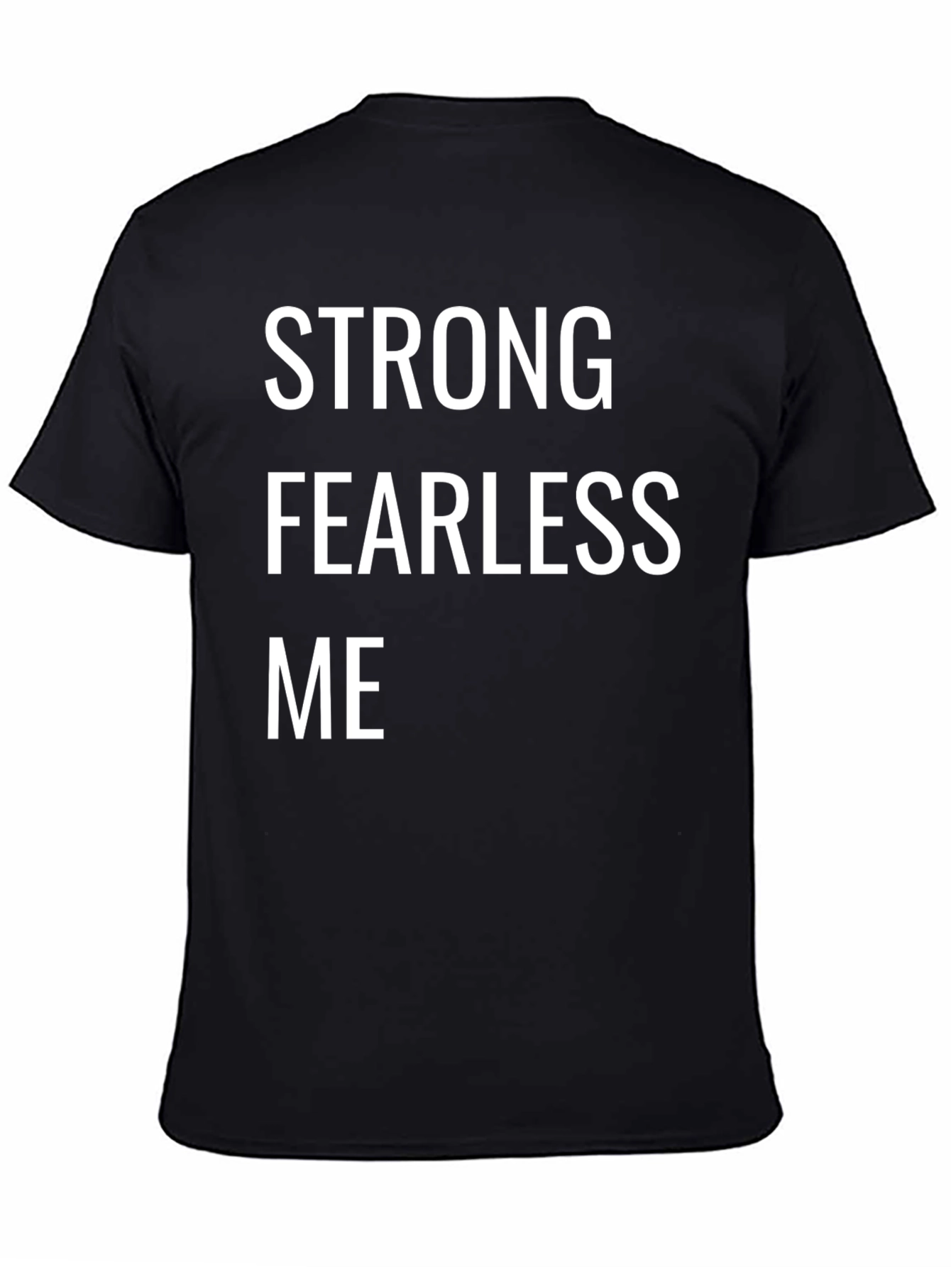 Strong Fearless Me Graphic Tee
