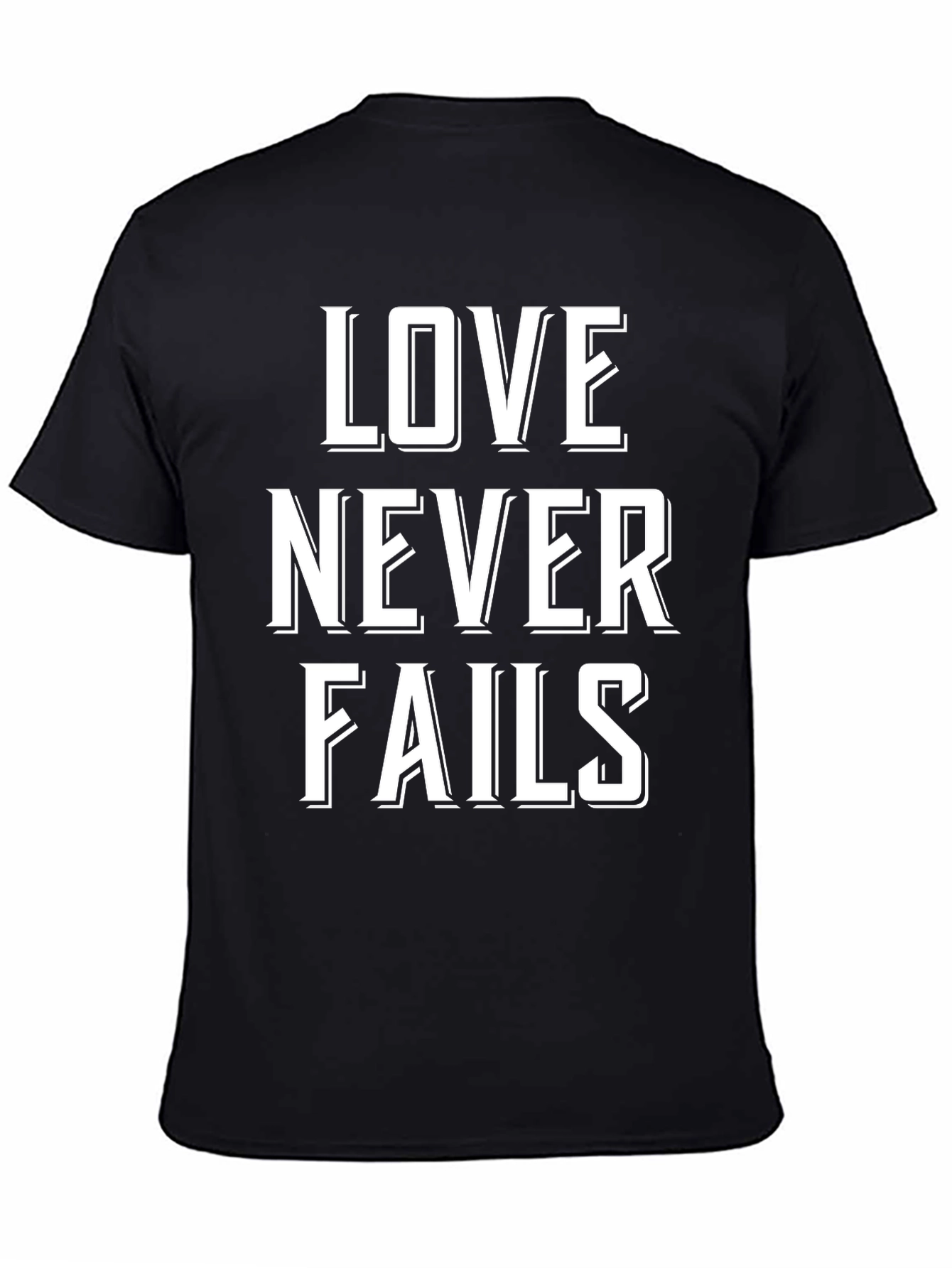 Love Never Fails Graphic T-Shirt