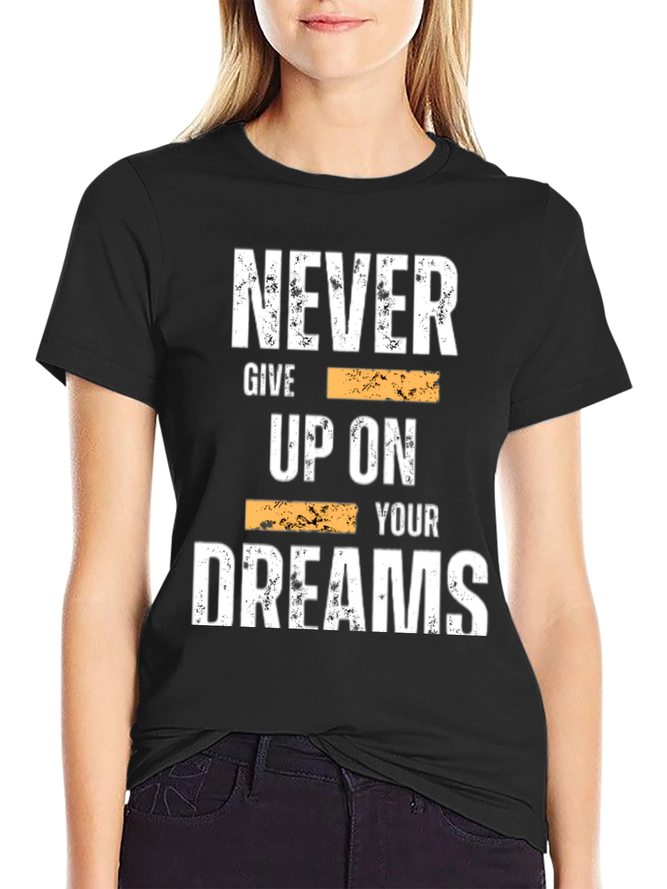 Inspirational Graphic Tee: Never Give Up On Your Dreams