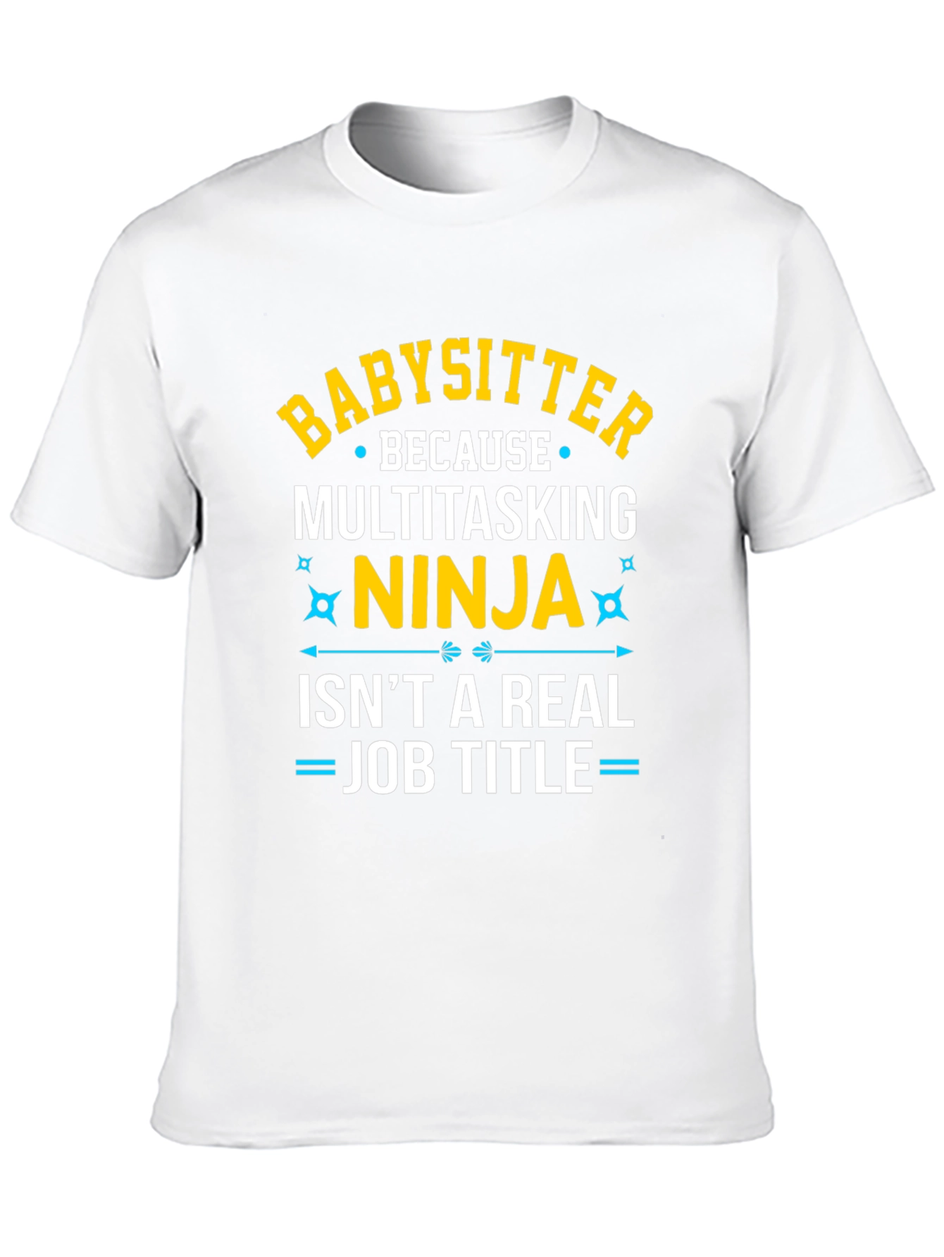 Babysitter Ninja Funny Job T-Shirt