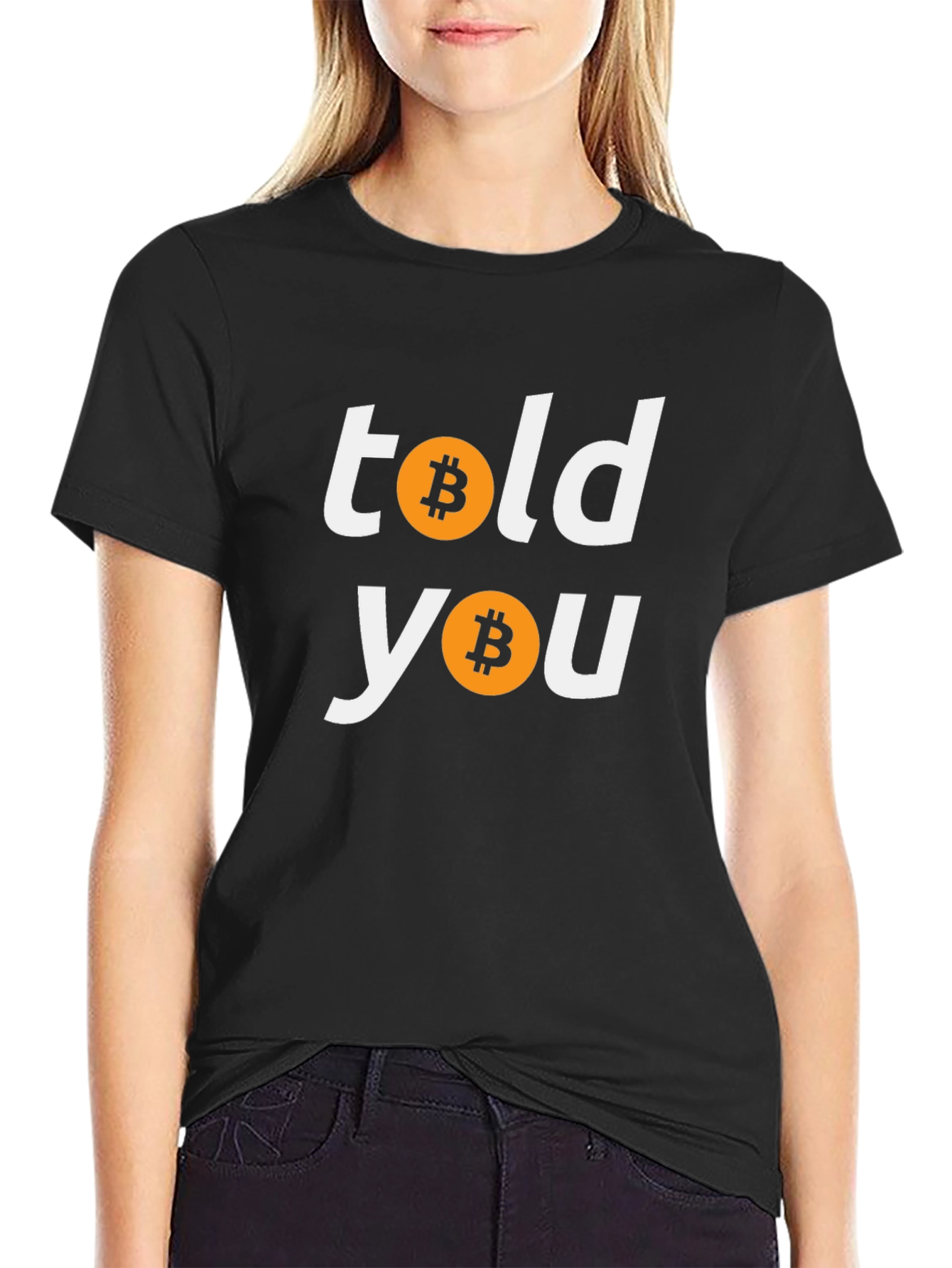 Bitcoin Told You Crypto T-Shirt