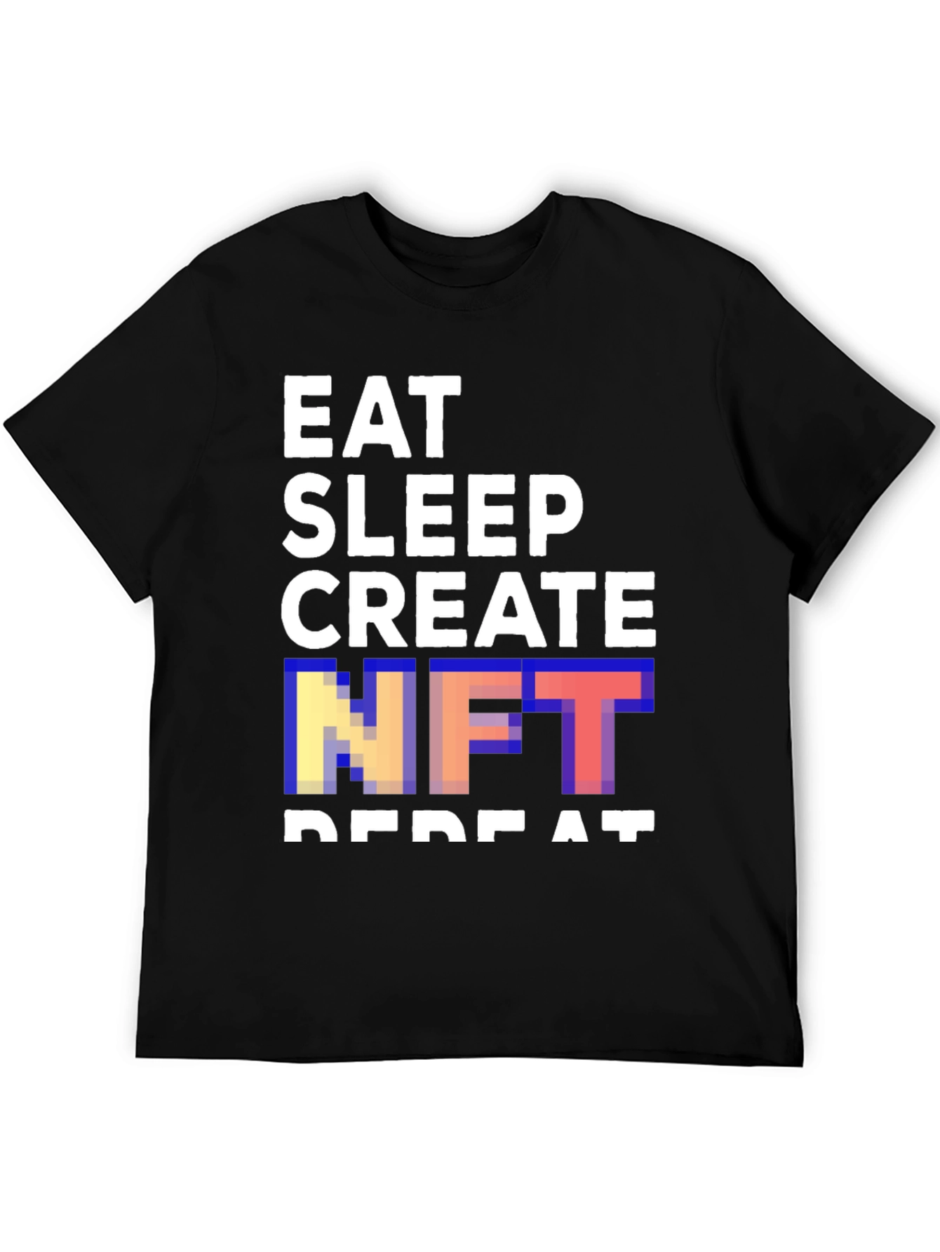 Eat Sleep Create NFT Repeat Black T-Shirt