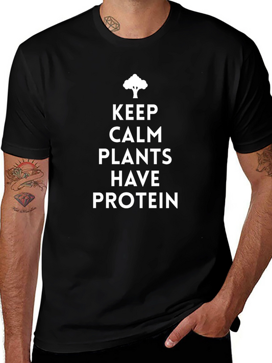 Vegan Protein T-Shirt - Keep Calm Plants Have Protein