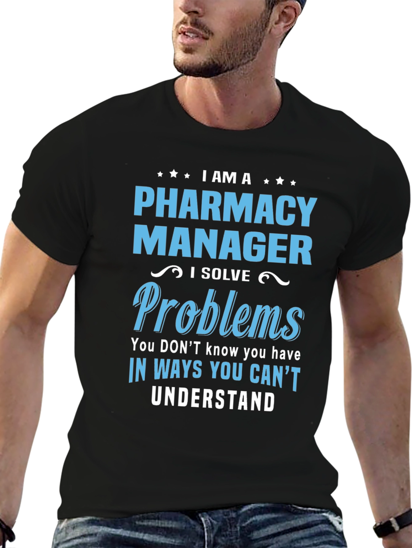 Pharmacy Manager T-Shirt - I Solve Problems Tee