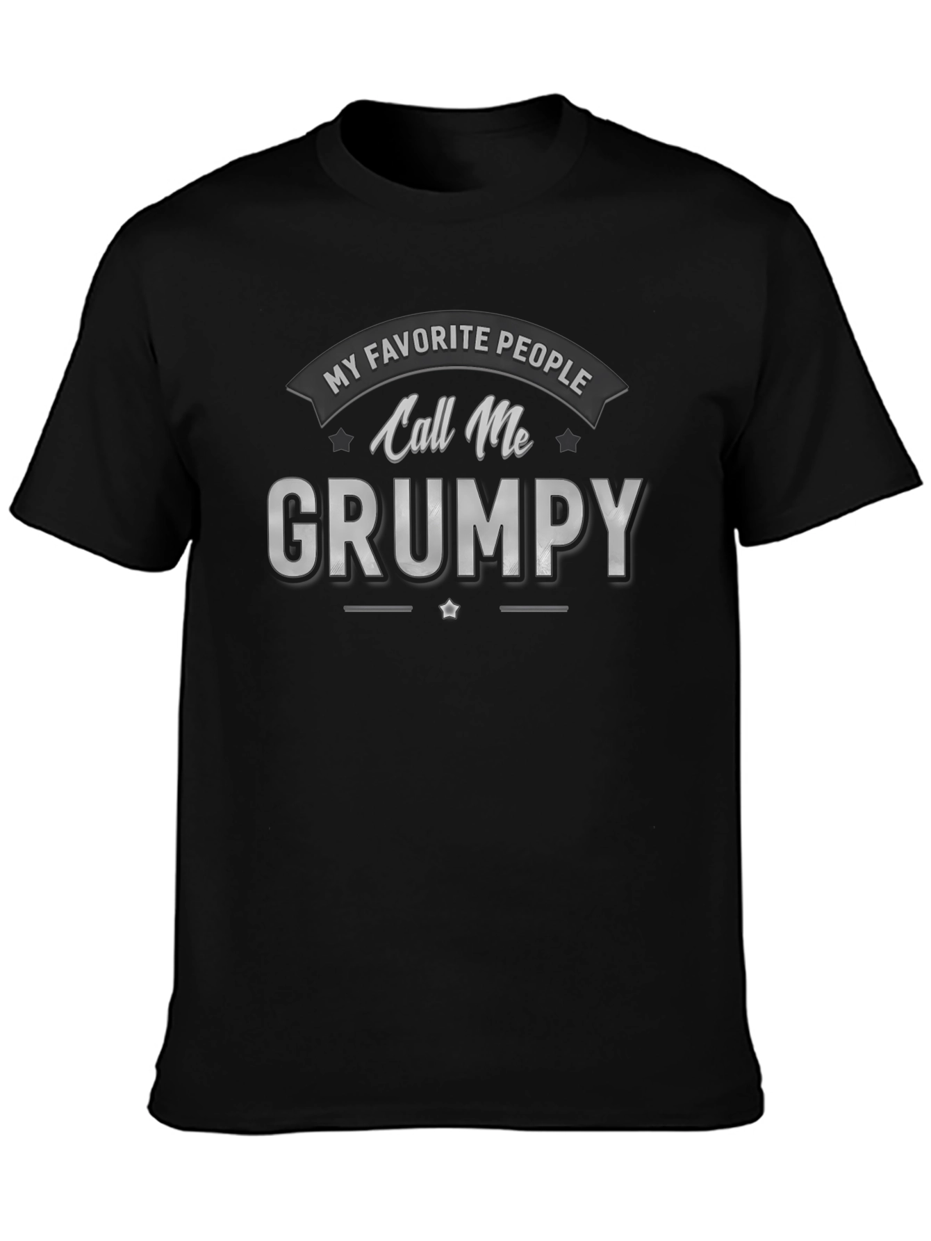 Call Me Grumpy T-Shirt - Novelty Graphic Tee