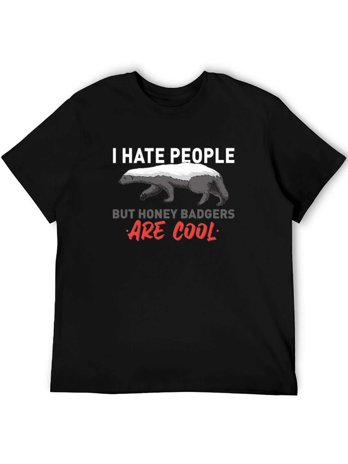 I Hate People Honey Badger Graphic Tee