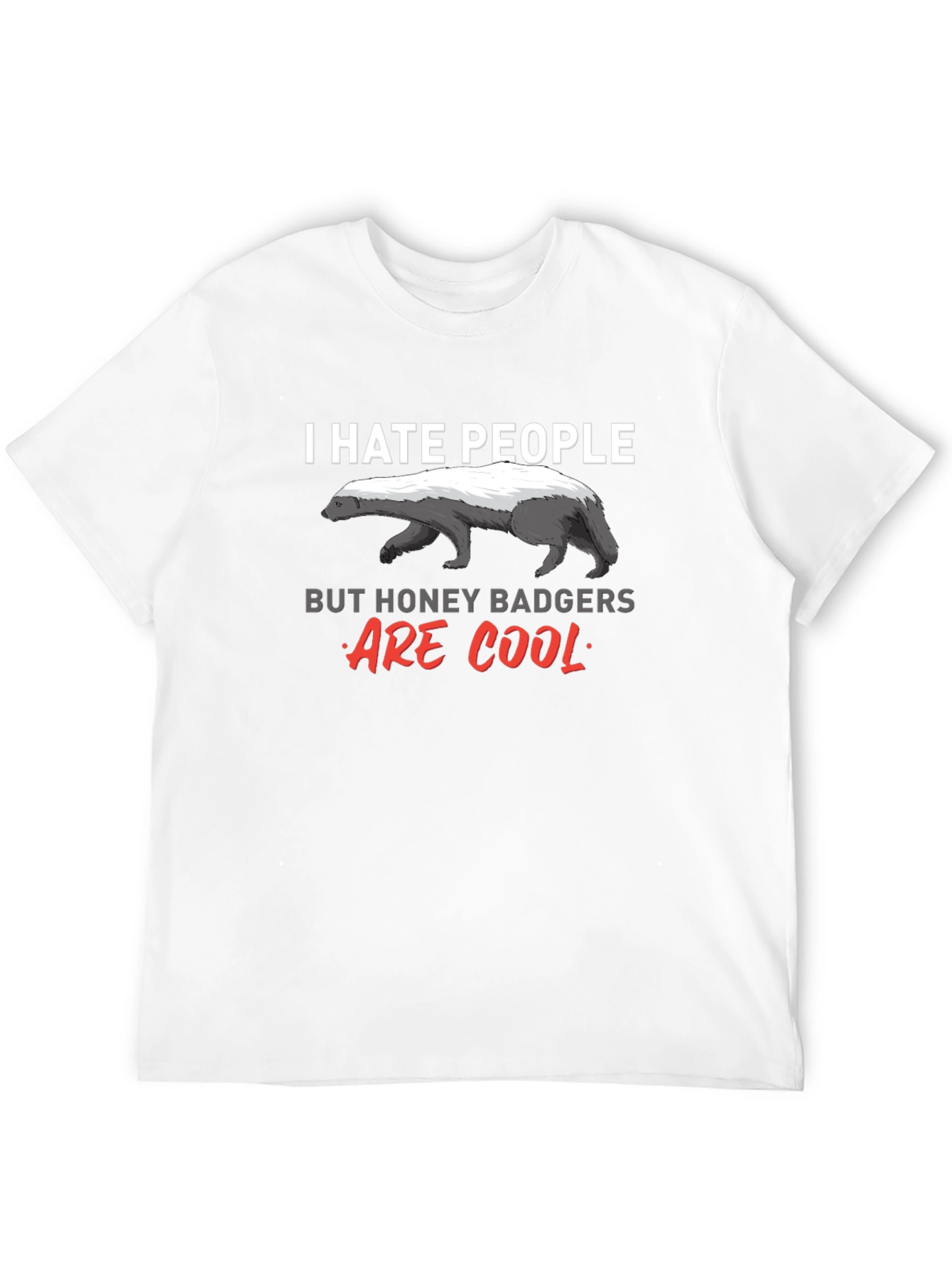 I Hate People Honey Badger Graphic Tee