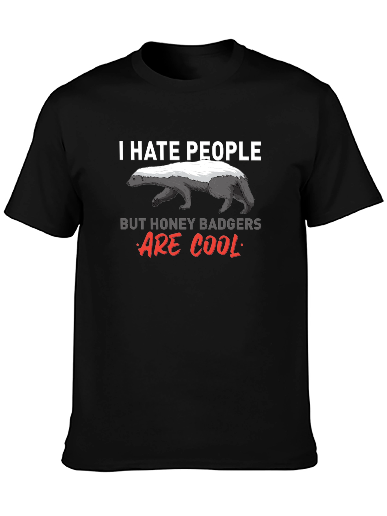 I Hate People Honey Badger Graphic Tee