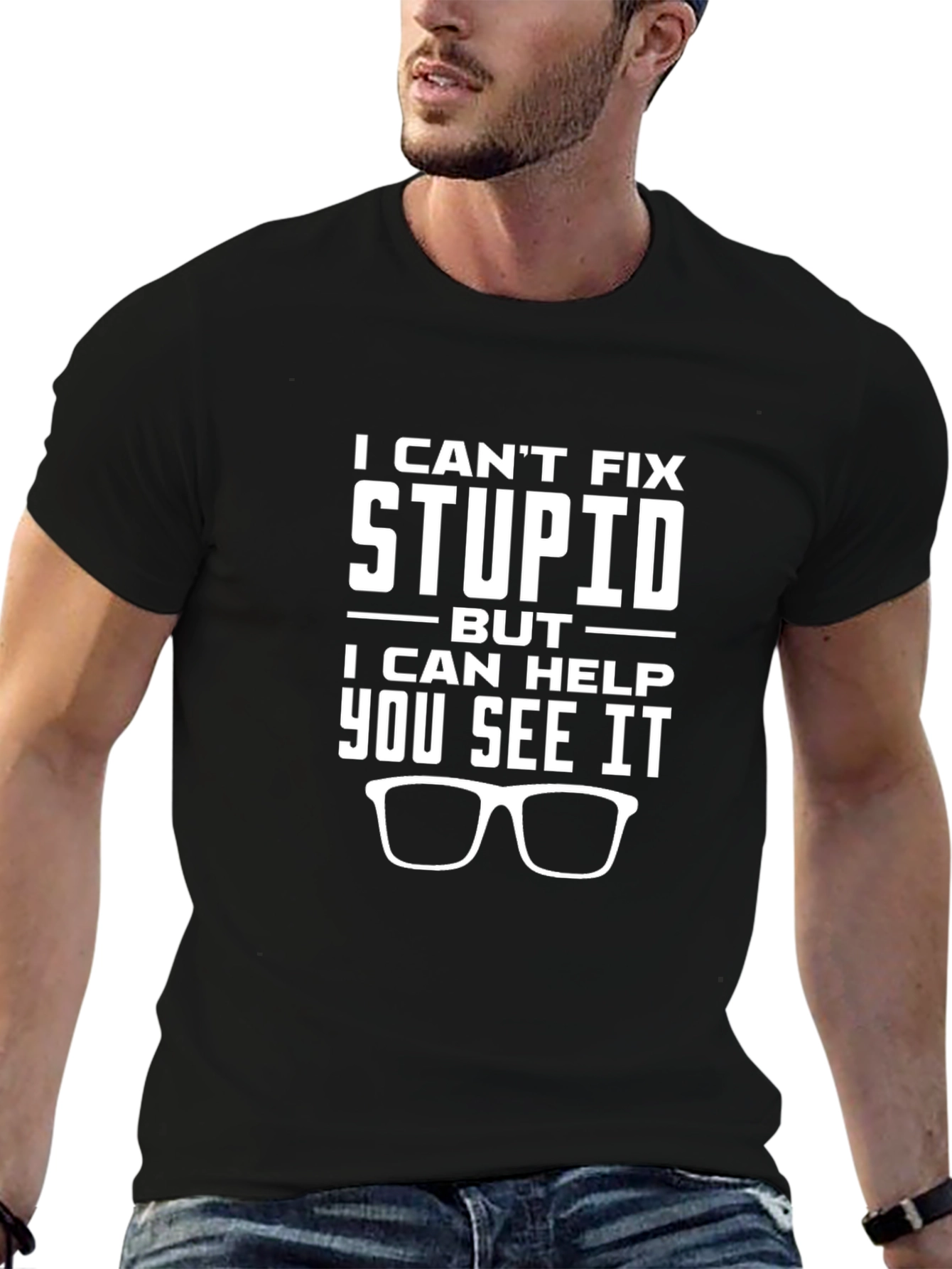 Funny I Cant Fix Stupid Graphic T-Shirt