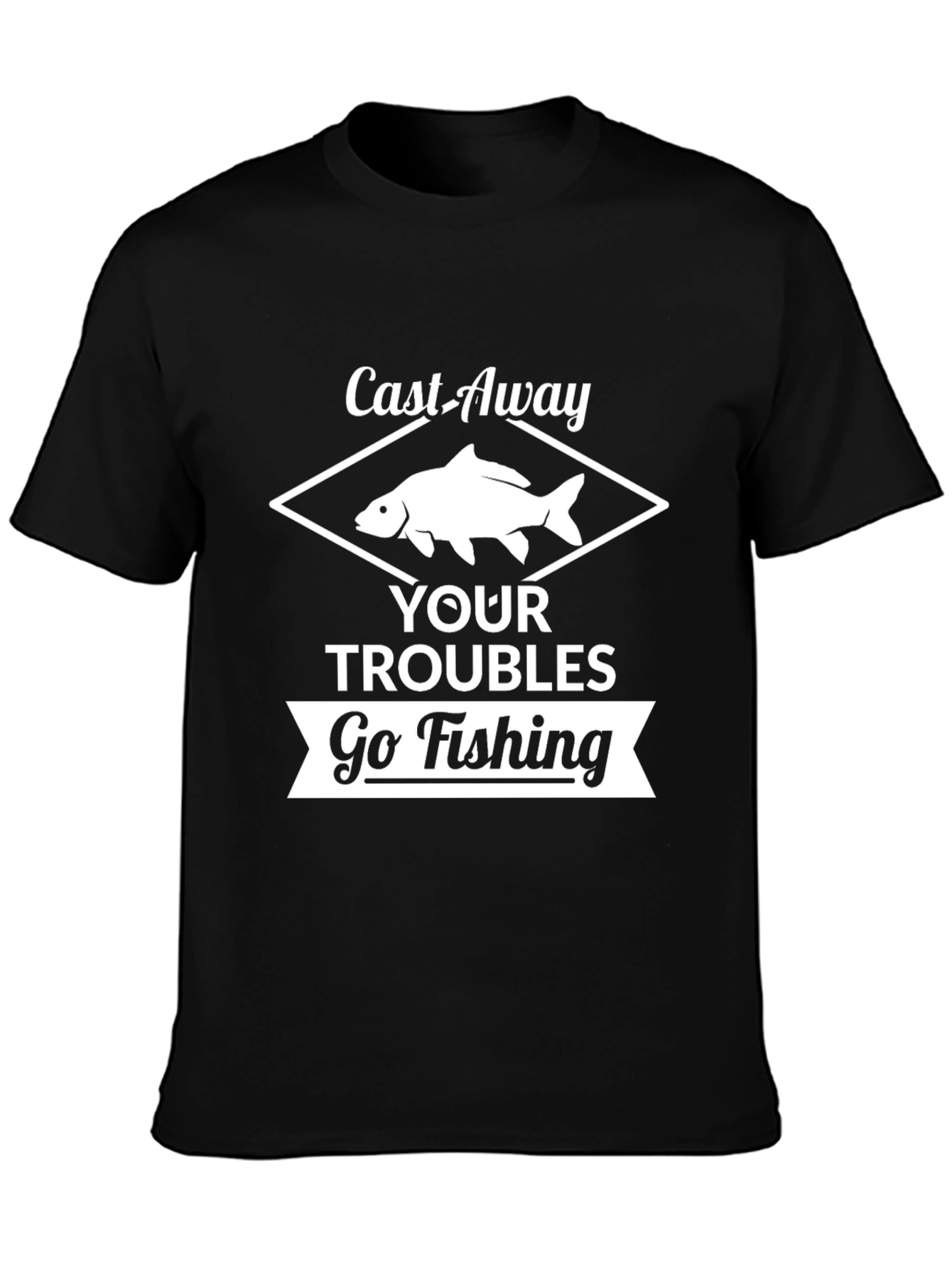 Cast Away Your Troubles Fishing T-Shirt