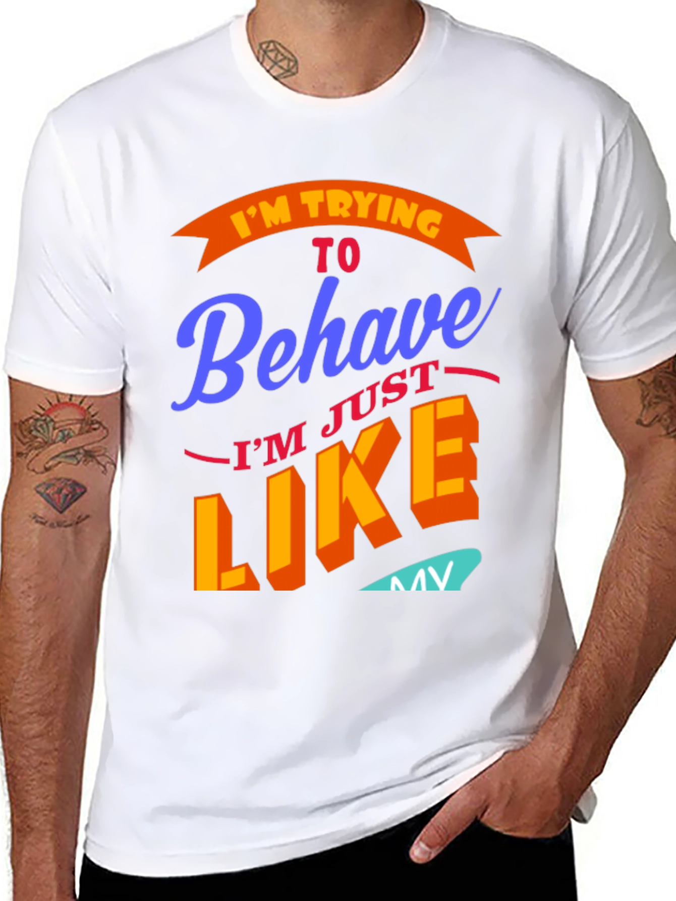 Funny Im Trying To Behave Graphic Tee