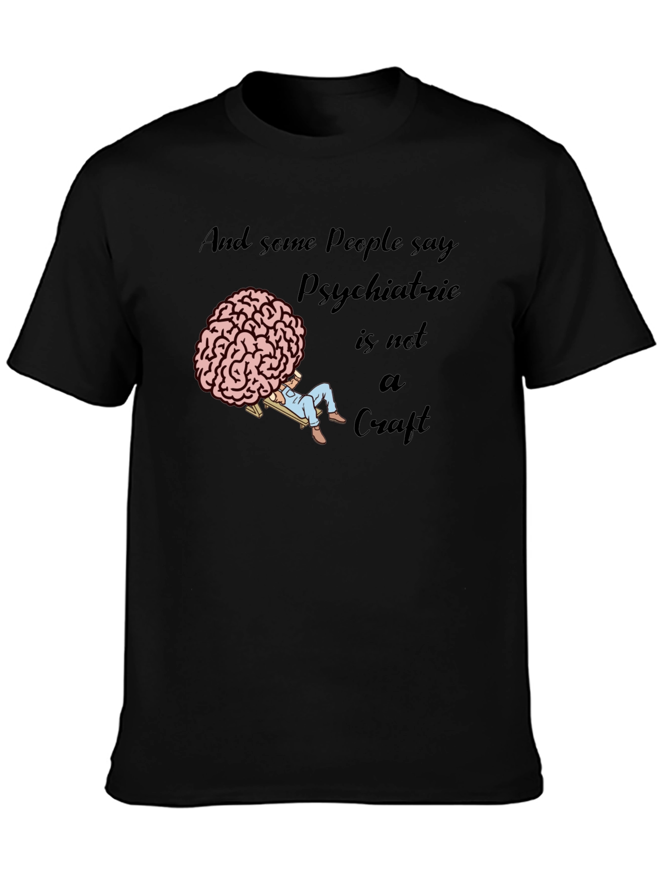 Psychiatric Craft T-Shirt - Novelty Brain Tee