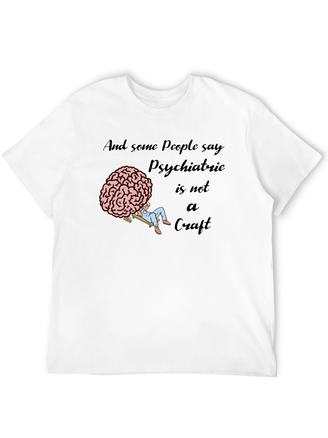Psychiatric Craft T-Shirt - Novelty Brain Tee