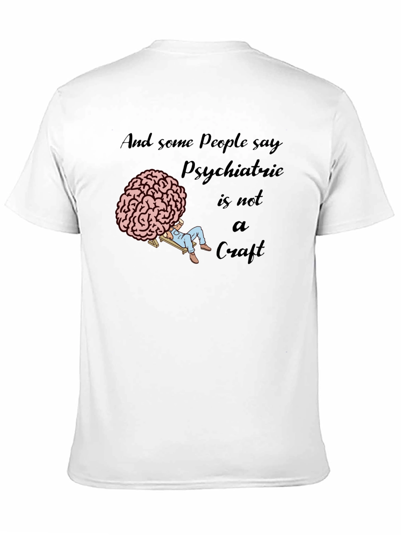 Psychiatric Craft T-Shirt - Novelty Brain Tee