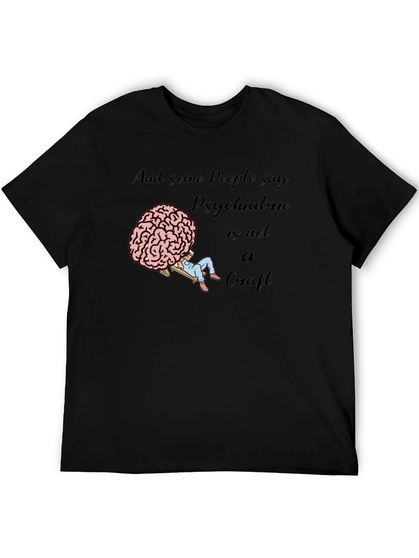 Psychiatric Craft T-Shirt - Novelty Brain Tee