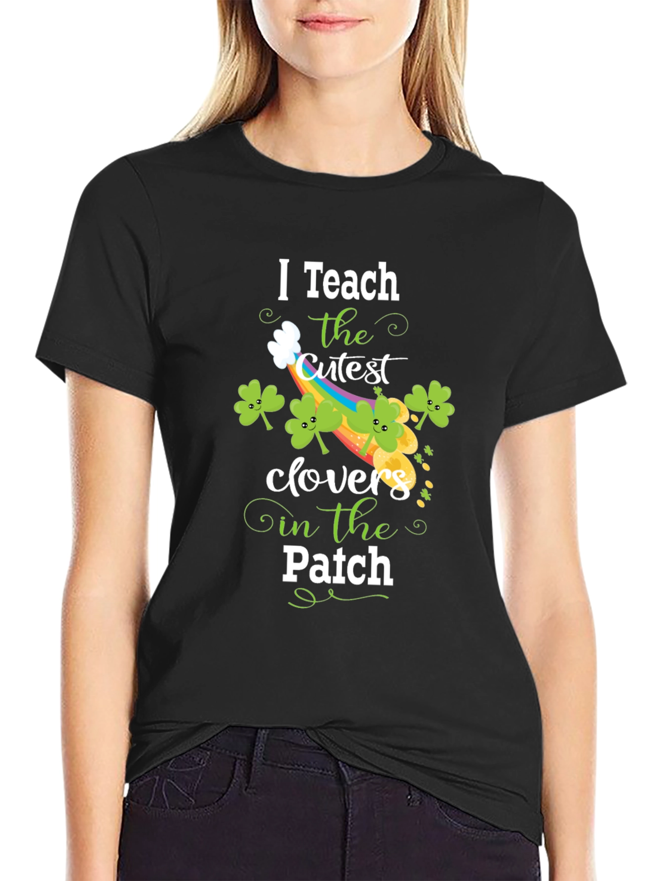 I Teach Cutest Clovers Patch St. Patricks Day T-Shirt
