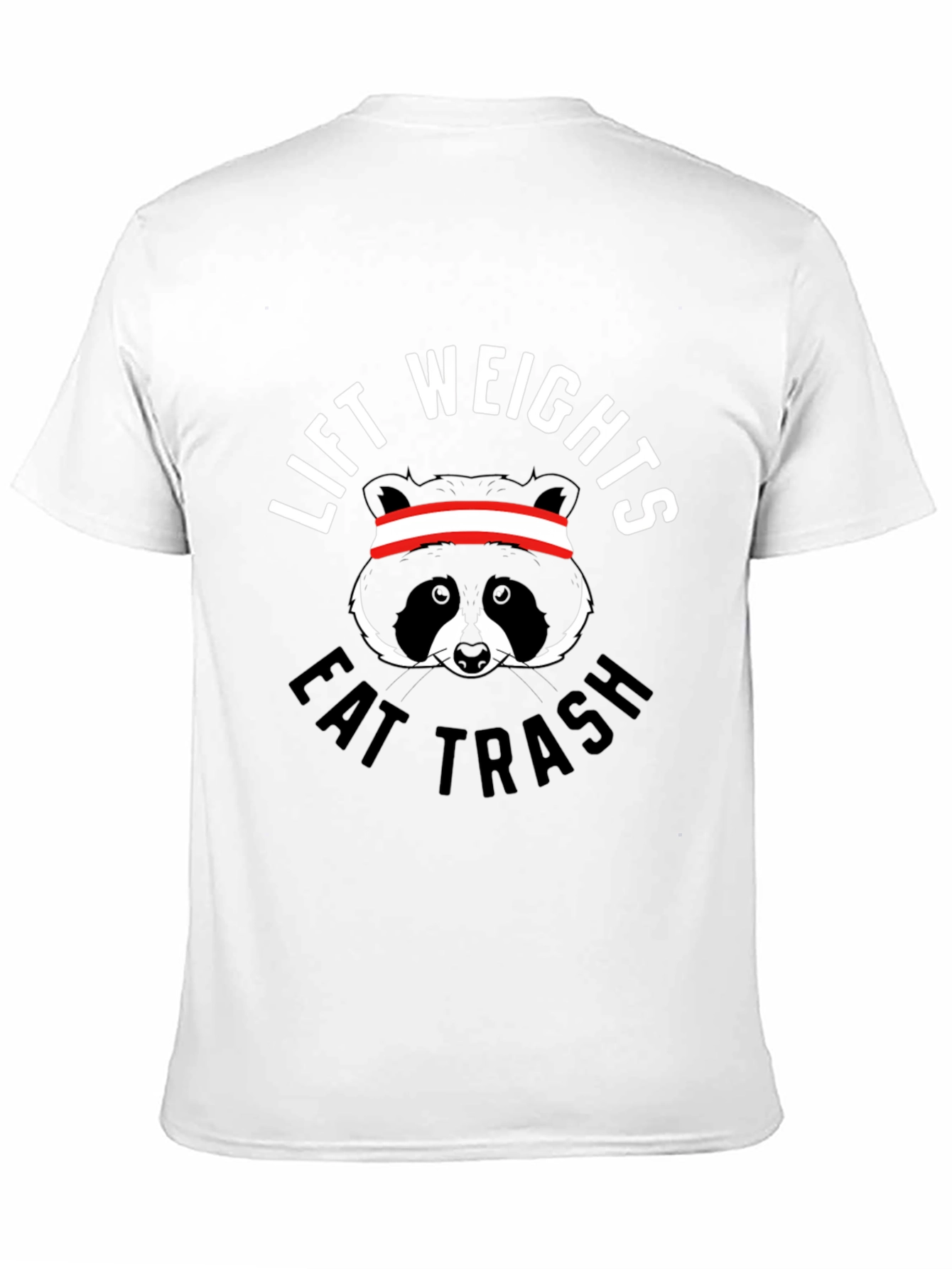 Lift Weights Eat Trash Funny Raccoon Gym T-Shirt