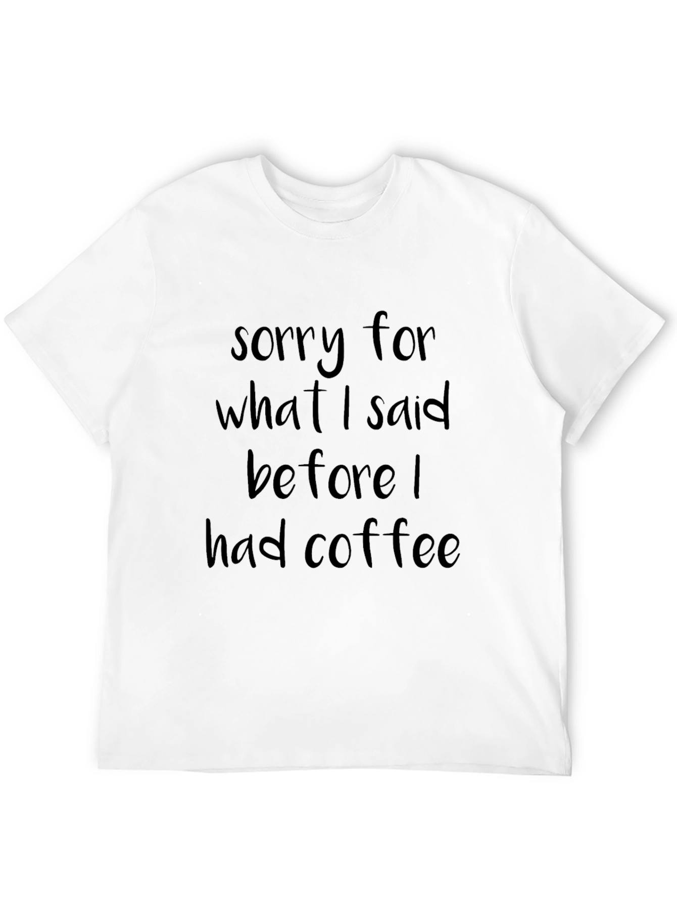 Coffee Apology T-Shirt - Soft Comfortable Cotton Blend