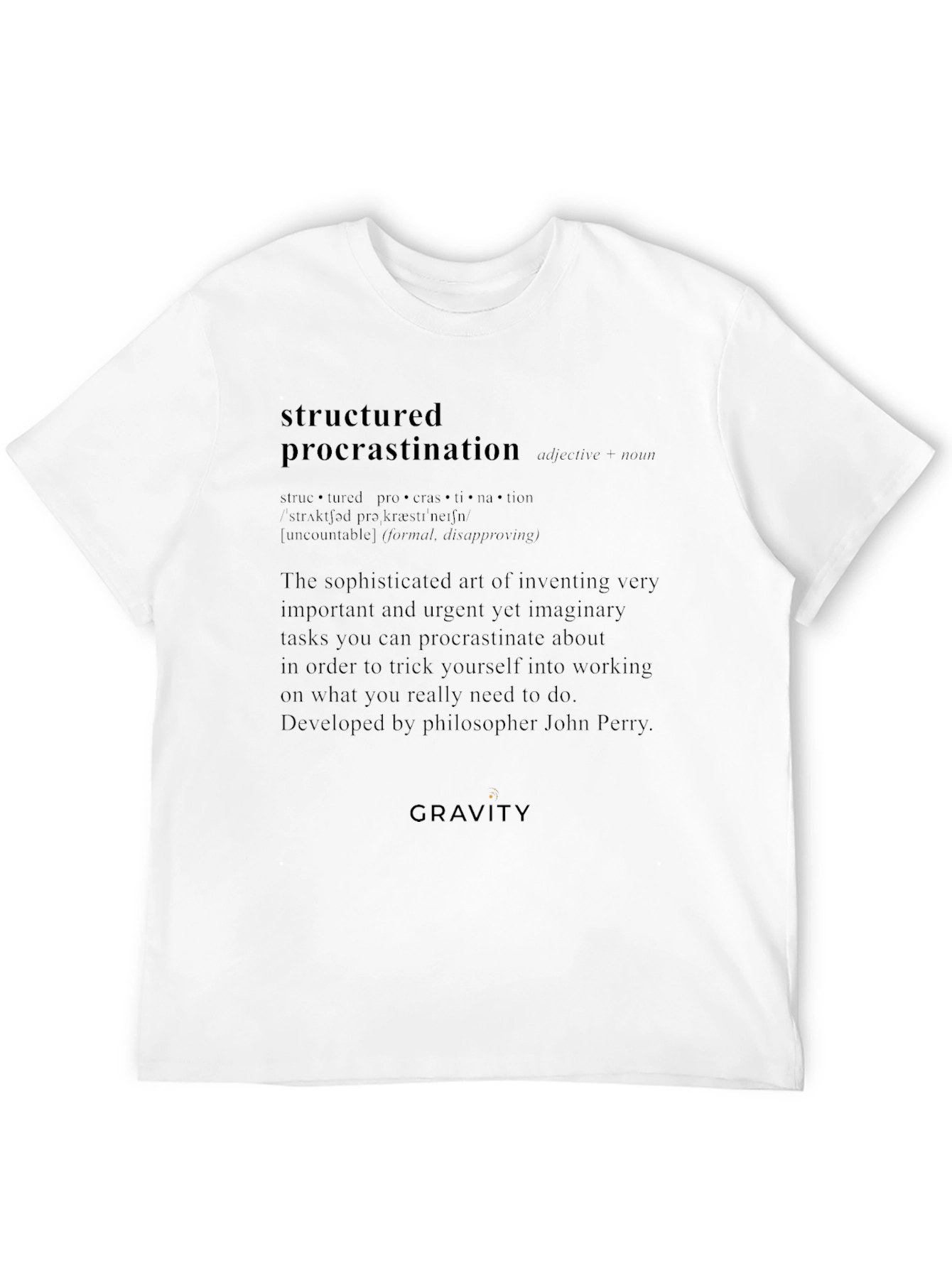 Structured Procrastination Definition T-Shirt