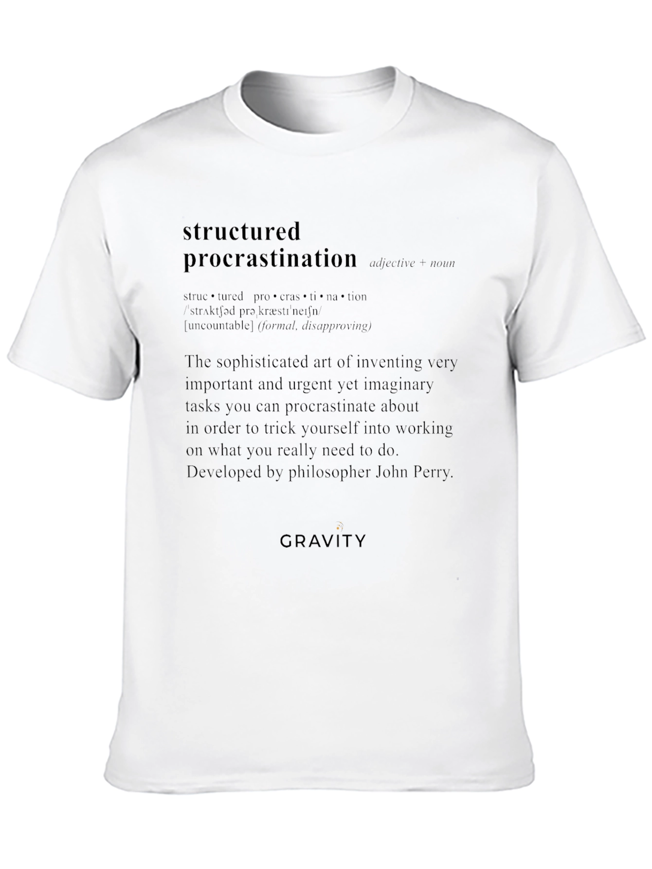 Structured Procrastination Definition T-Shirt