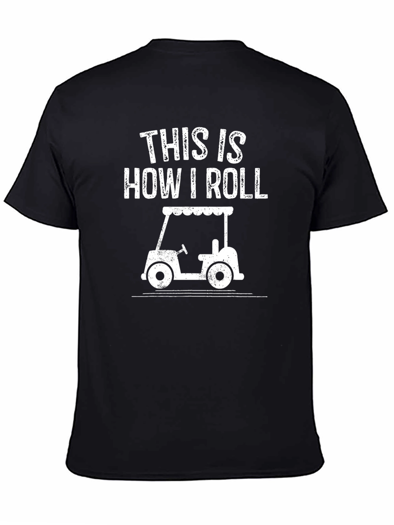 This Is How I Roll Funny Golf Cart T-Shirt