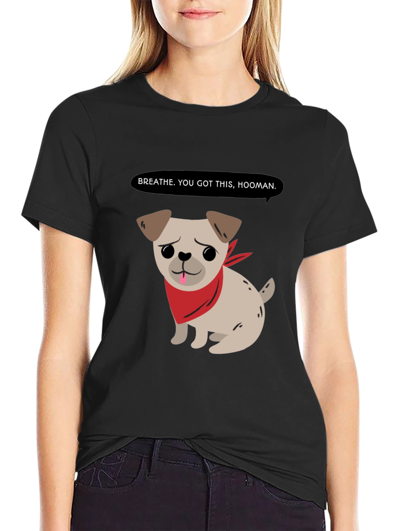 Motivational Pug T-Shirt - Breathe You Got This!