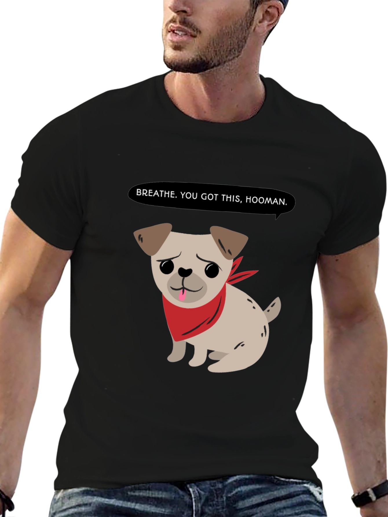 Motivational Pug T-Shirt - Breathe You Got This!