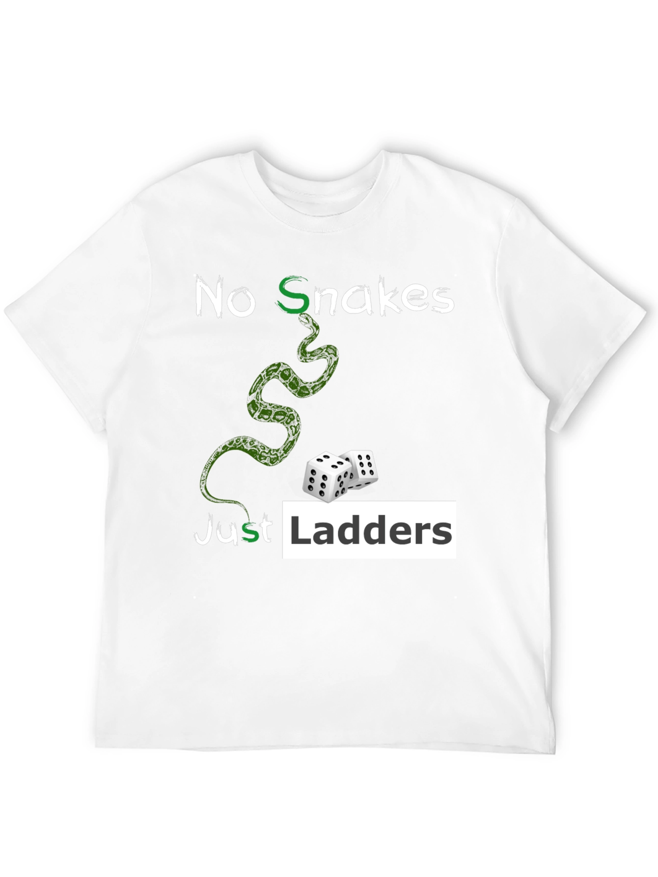 No Snakes Just Ladders Graphic T-Shirt