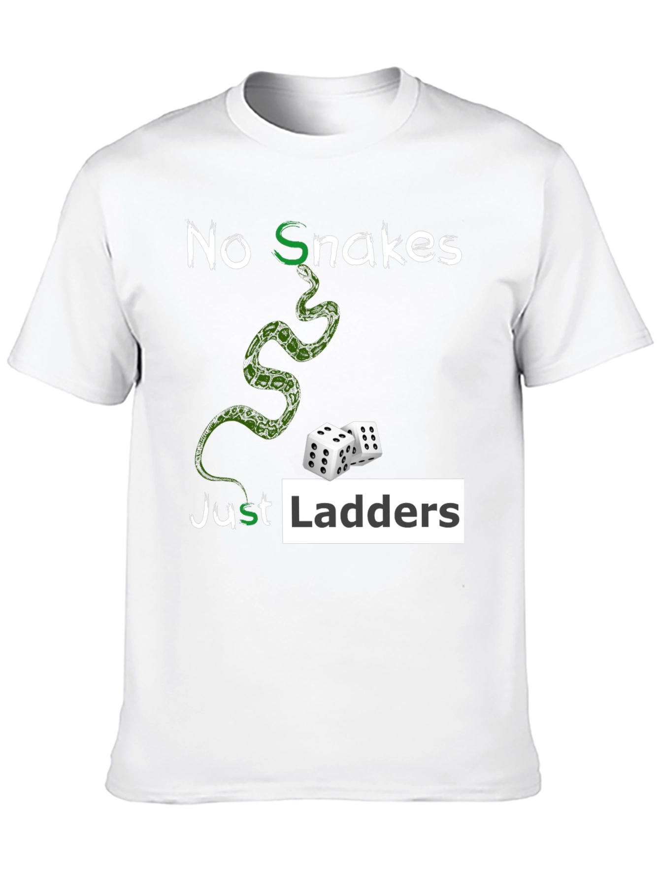 No Snakes Just Ladders Graphic T-Shirt
