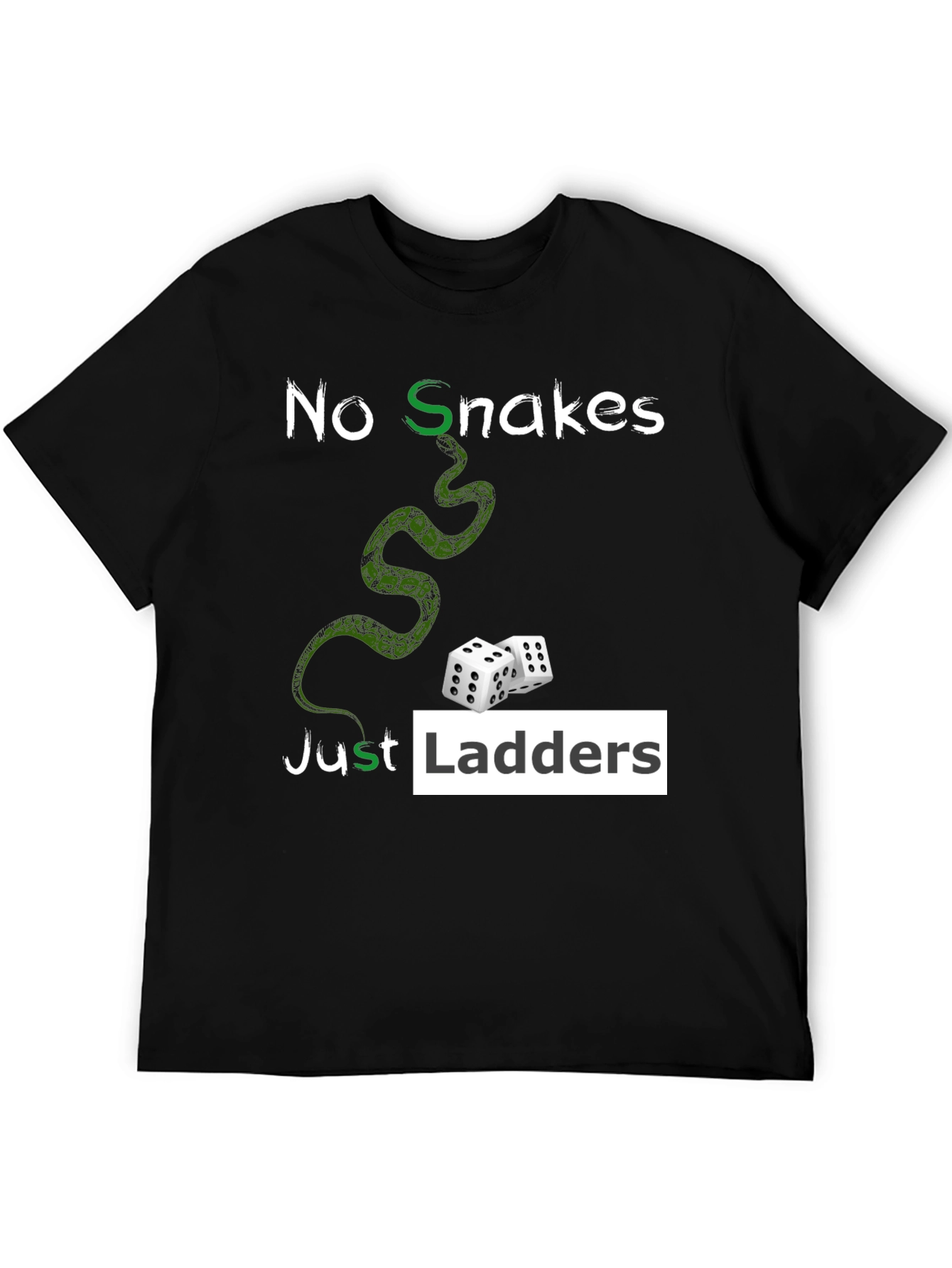 No Snakes Just Ladders Graphic T-Shirt