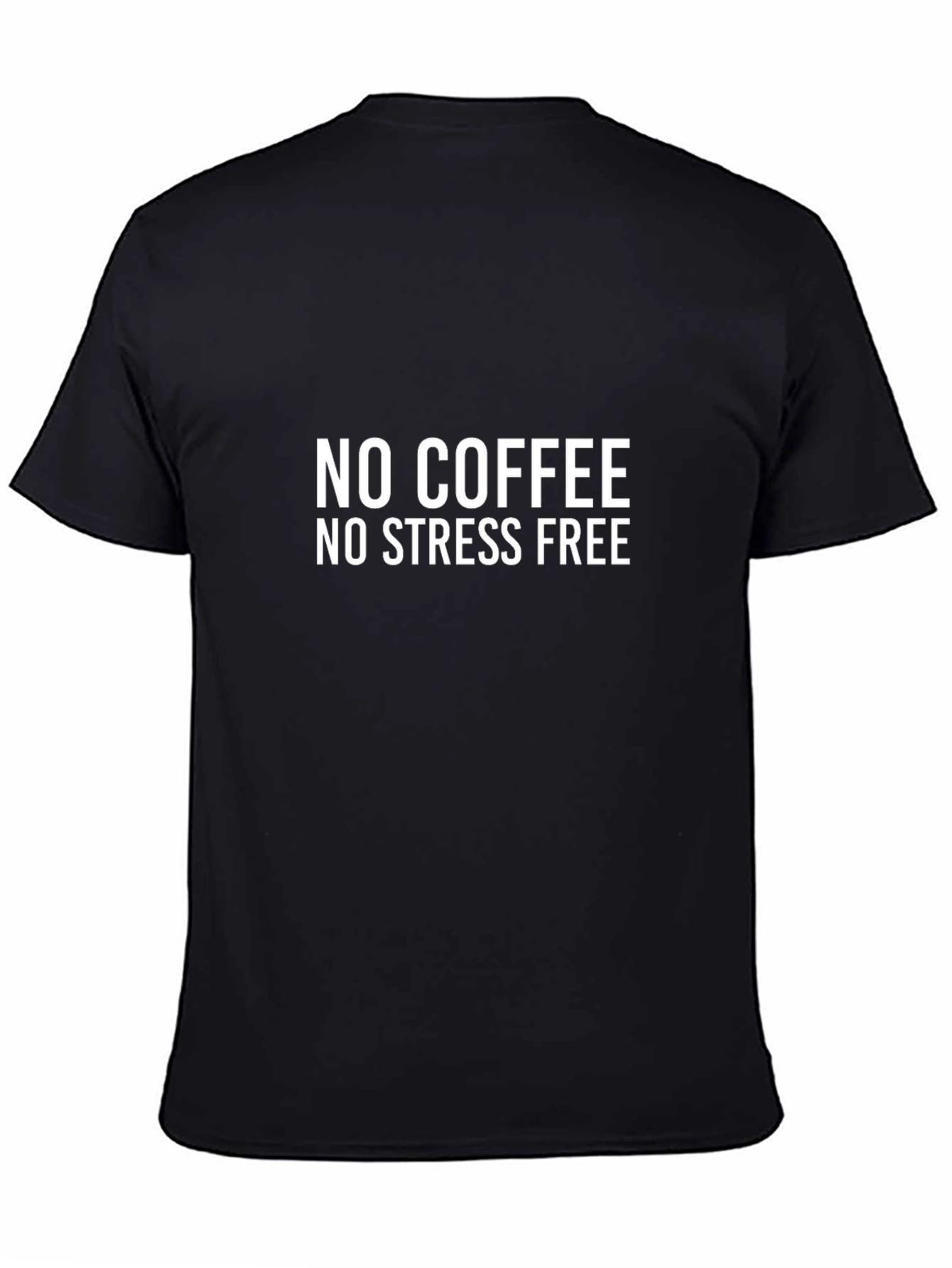 No Coffee No Stress Free Graphic Tee
