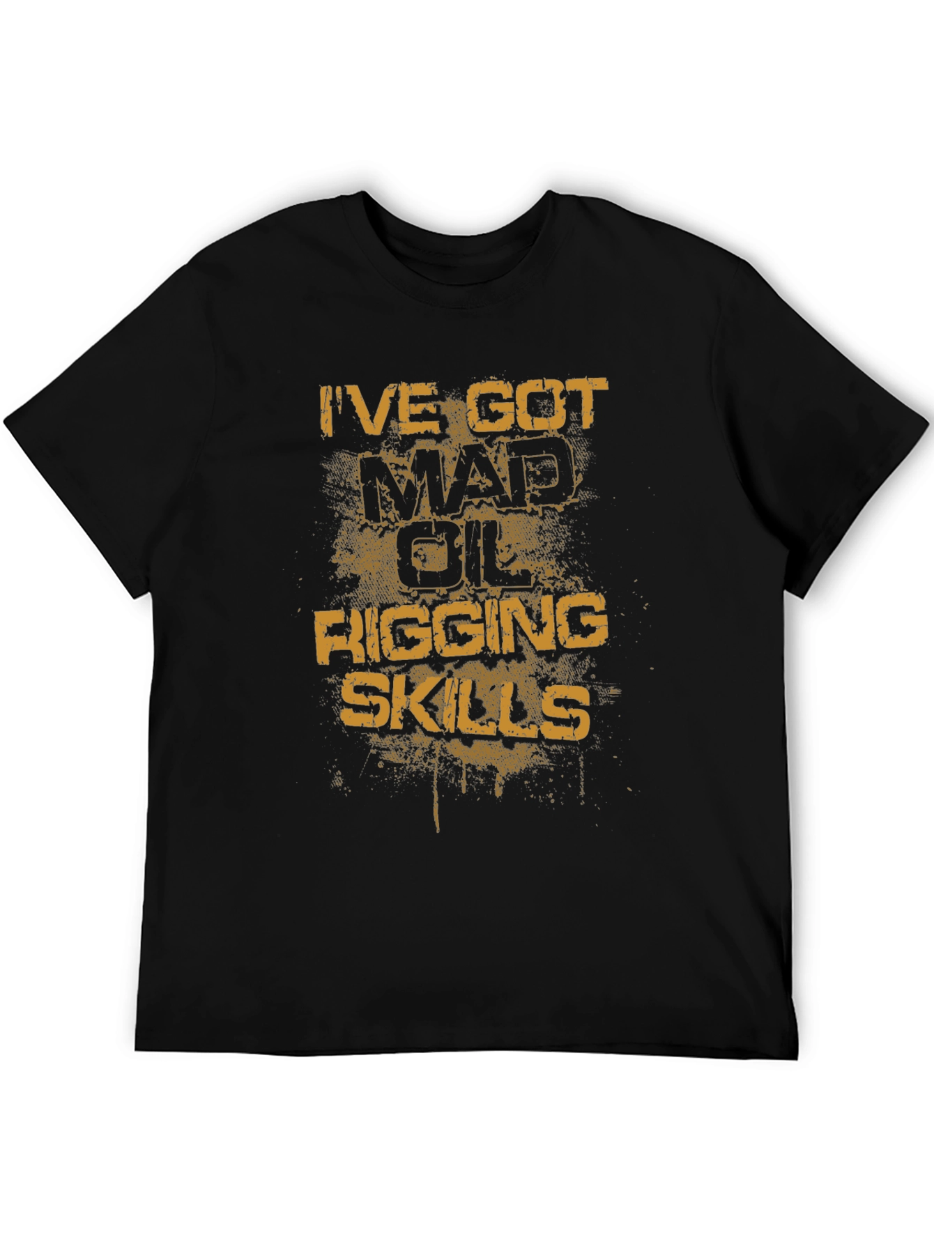 Mad Oil Rigging Skills Graphic T-Shirt