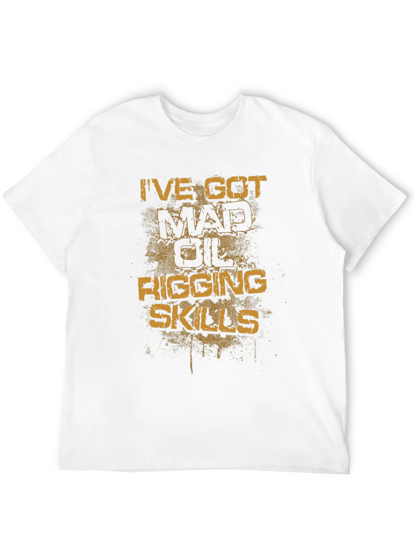 Mad Oil Rigging Skills Graphic T-Shirt