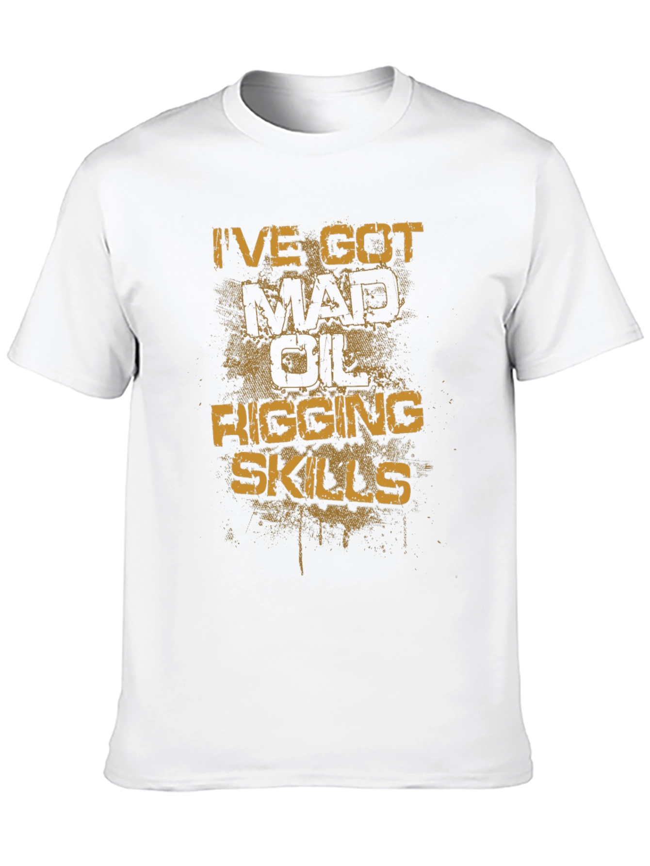 Mad Oil Rigging Skills Graphic T-Shirt