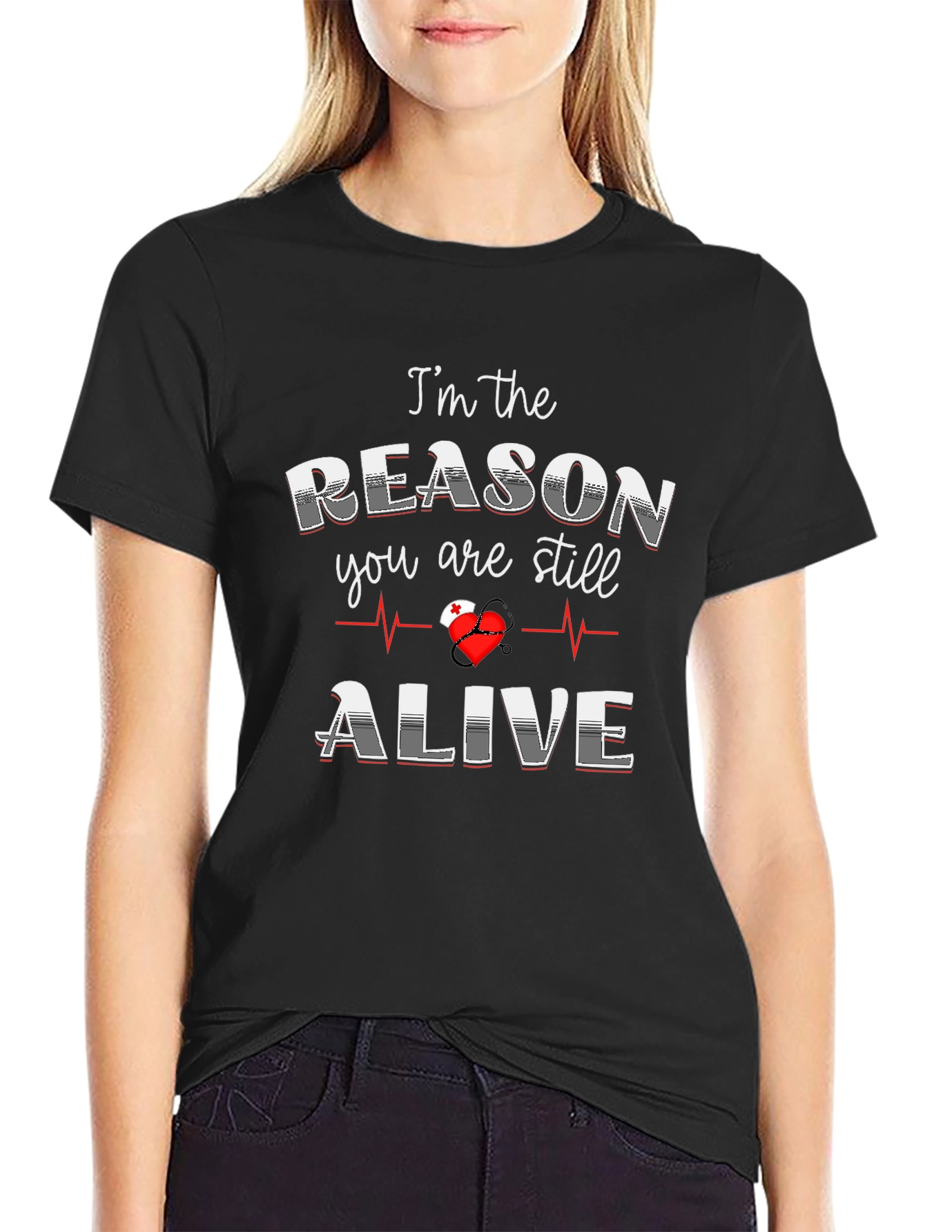 Im the Reason You Are Still Alive Graphic Tee