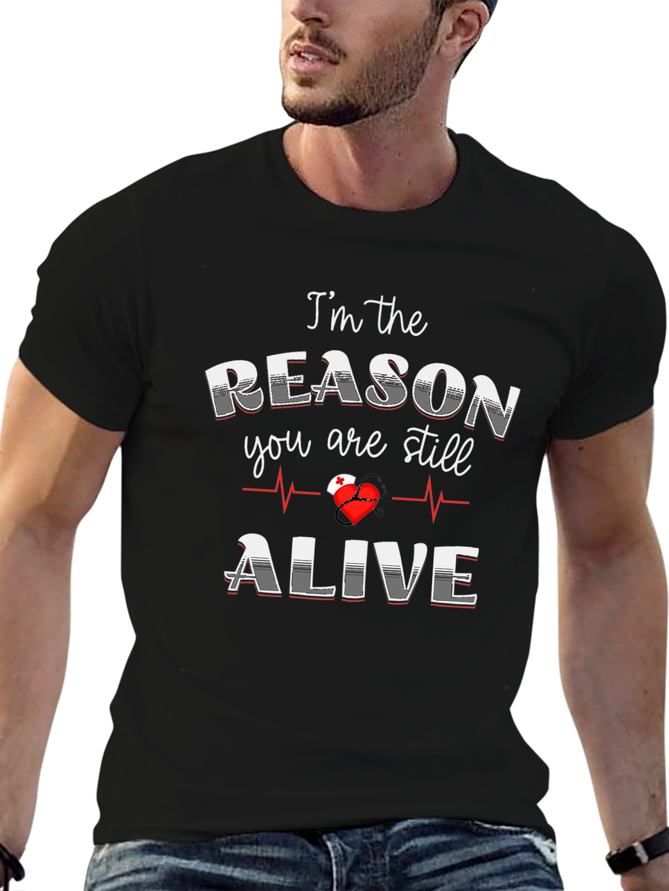 Im the Reason You Are Still Alive Graphic Tee