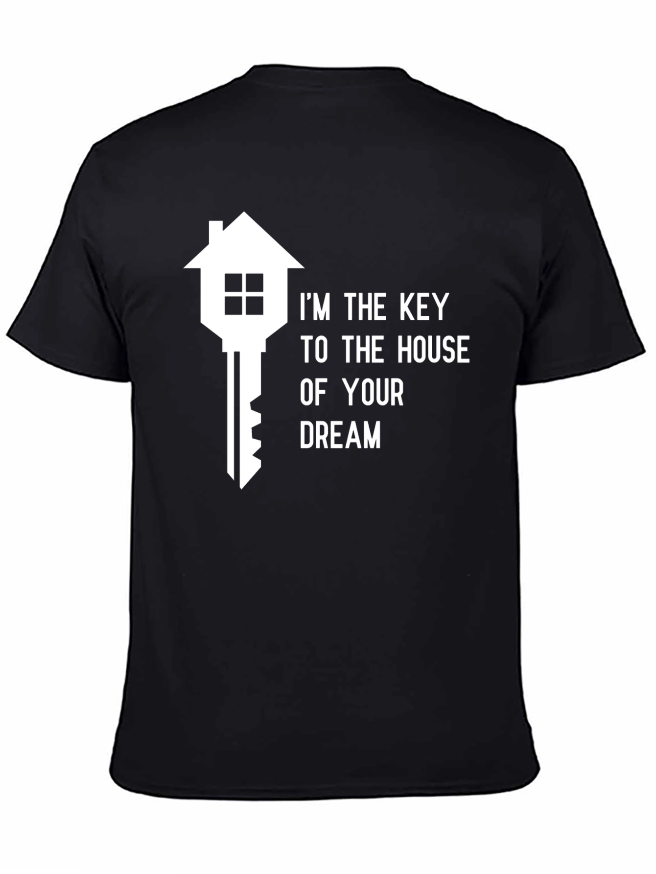 Realtor T-Shirt: Key to Your Dream Home