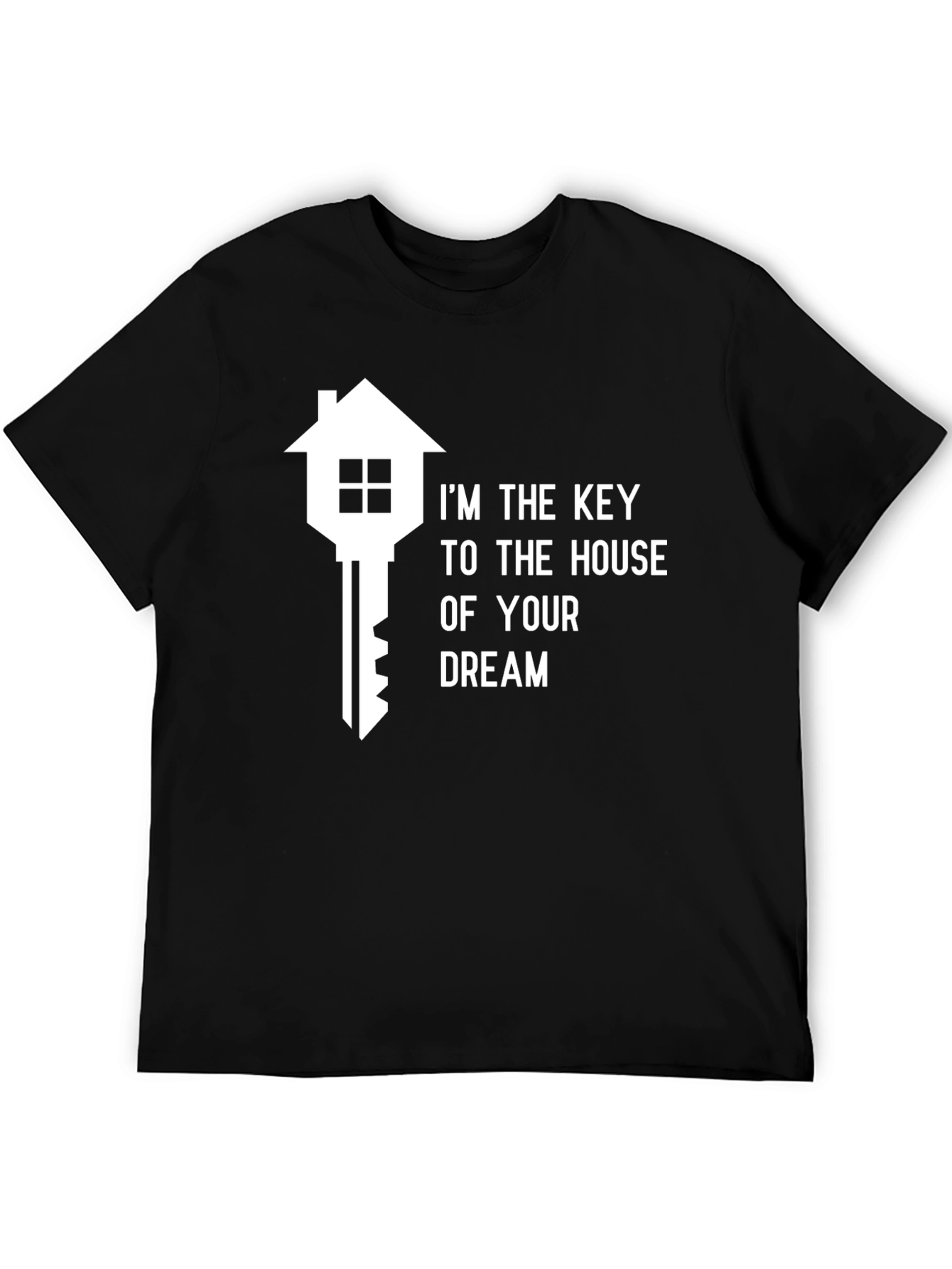 Realtor T-Shirt: Key to Your Dream Home