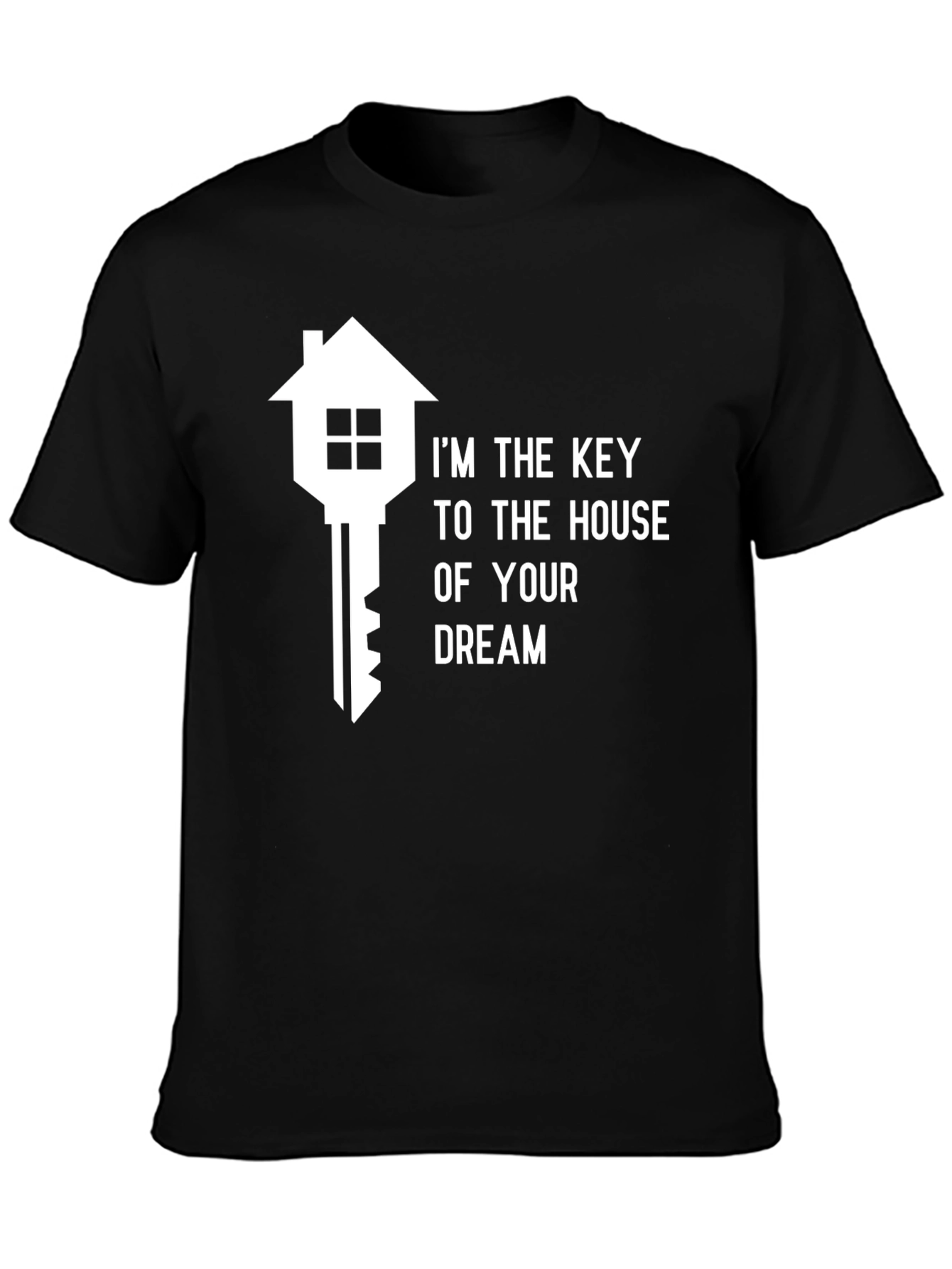 Realtor T-Shirt: Key to Your Dream Home