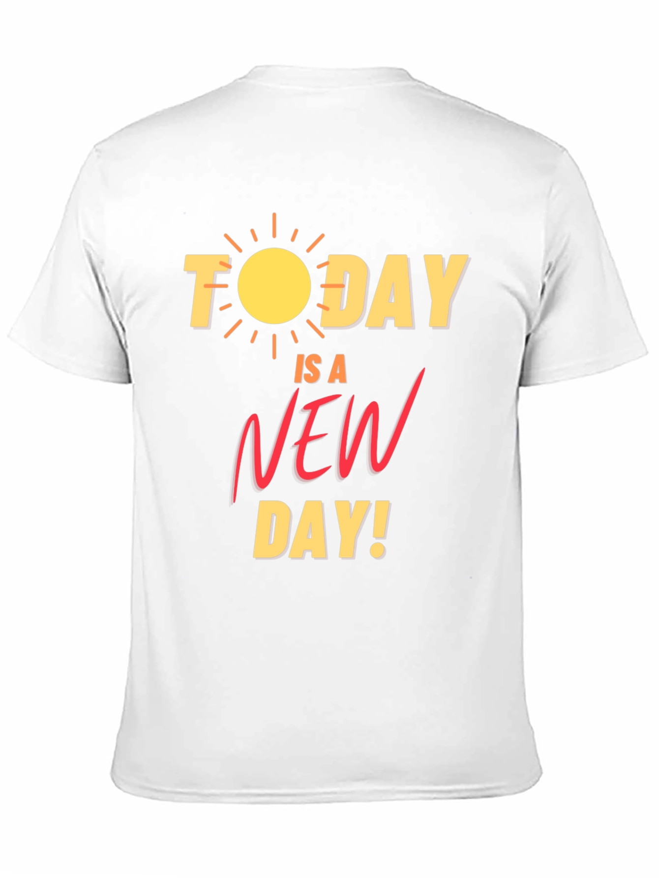Today is a New Day Graphic T-Shirt