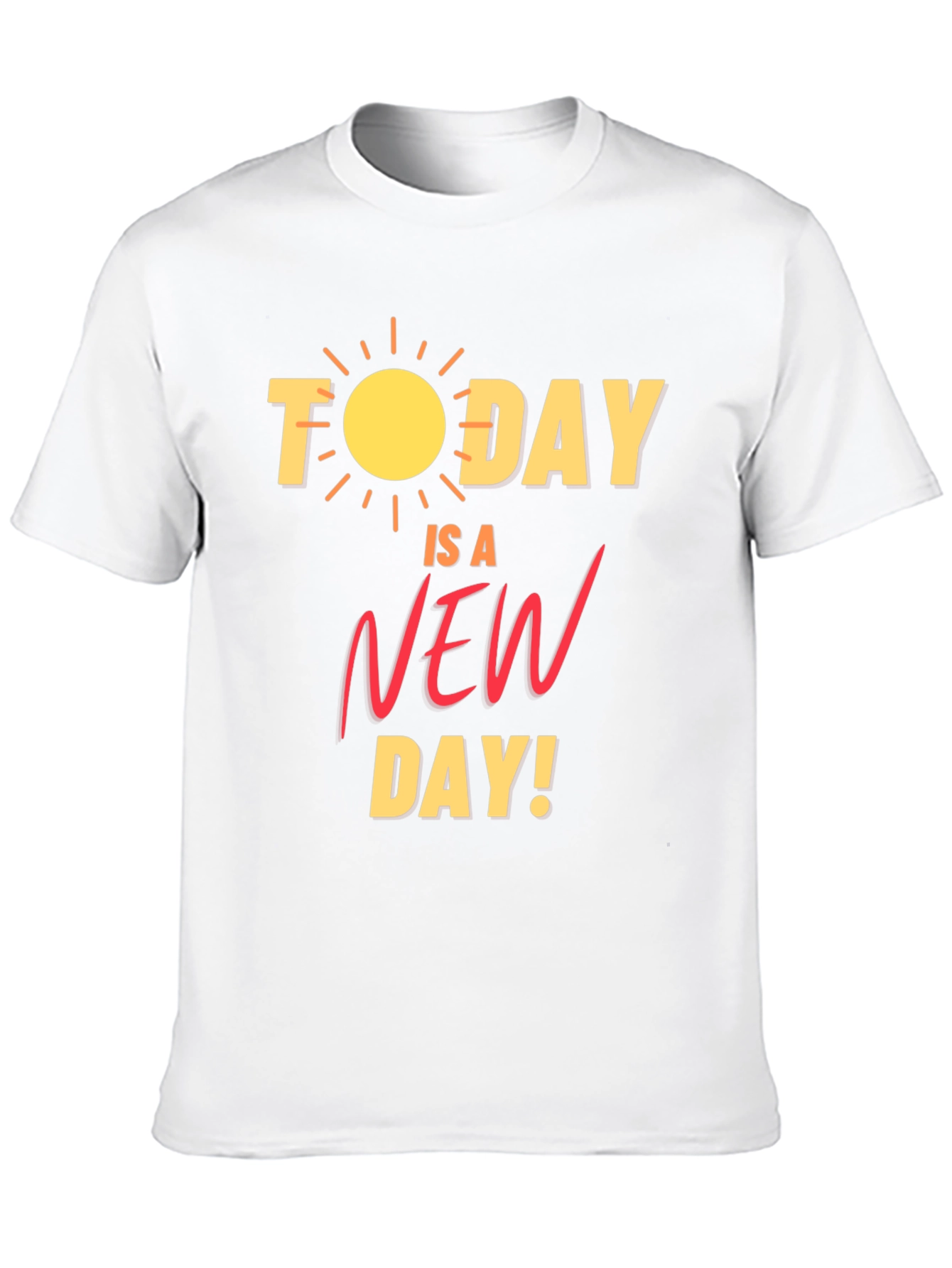 Today is a New Day Graphic T-Shirt