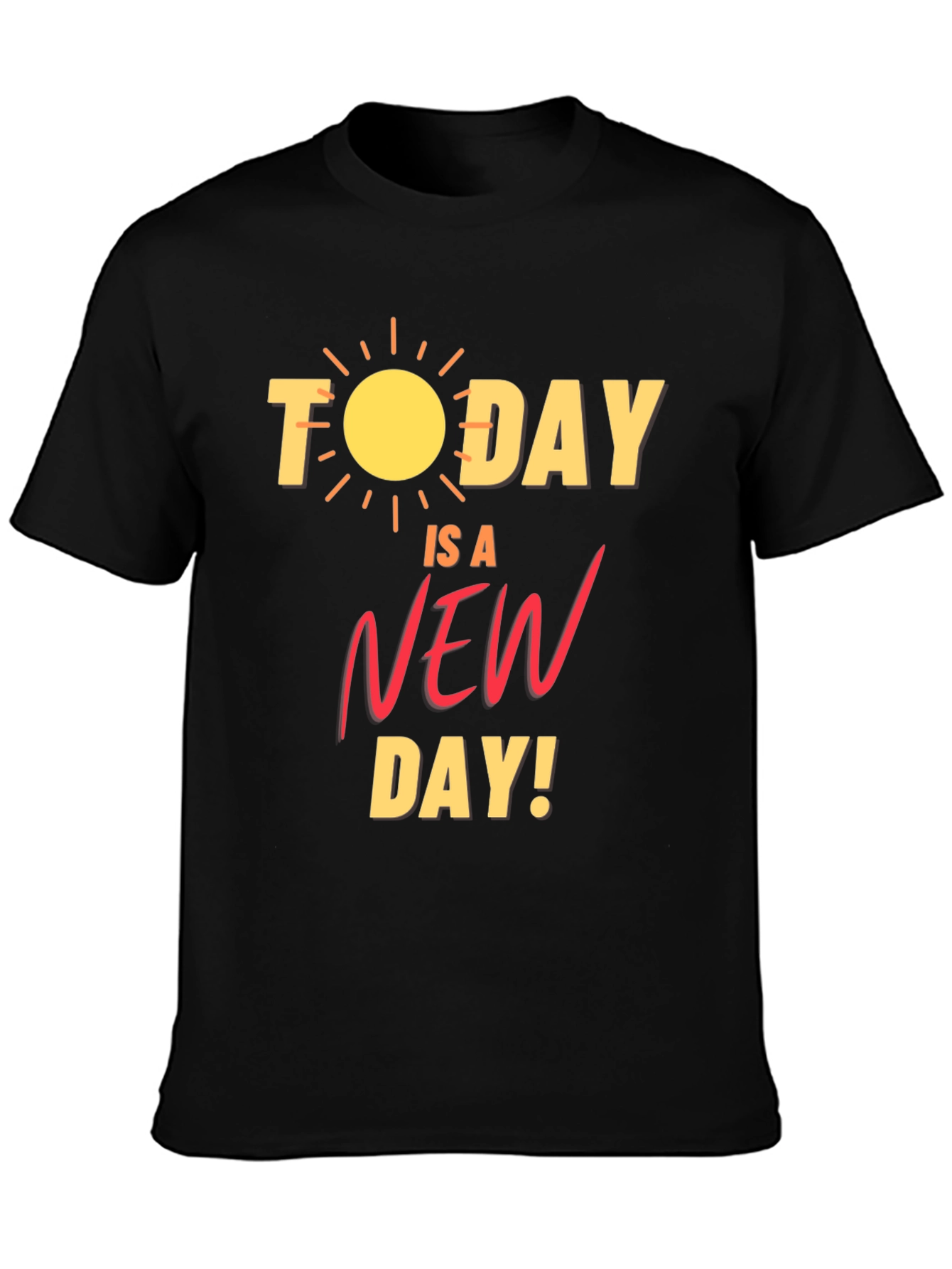 Today is a New Day Graphic T-Shirt