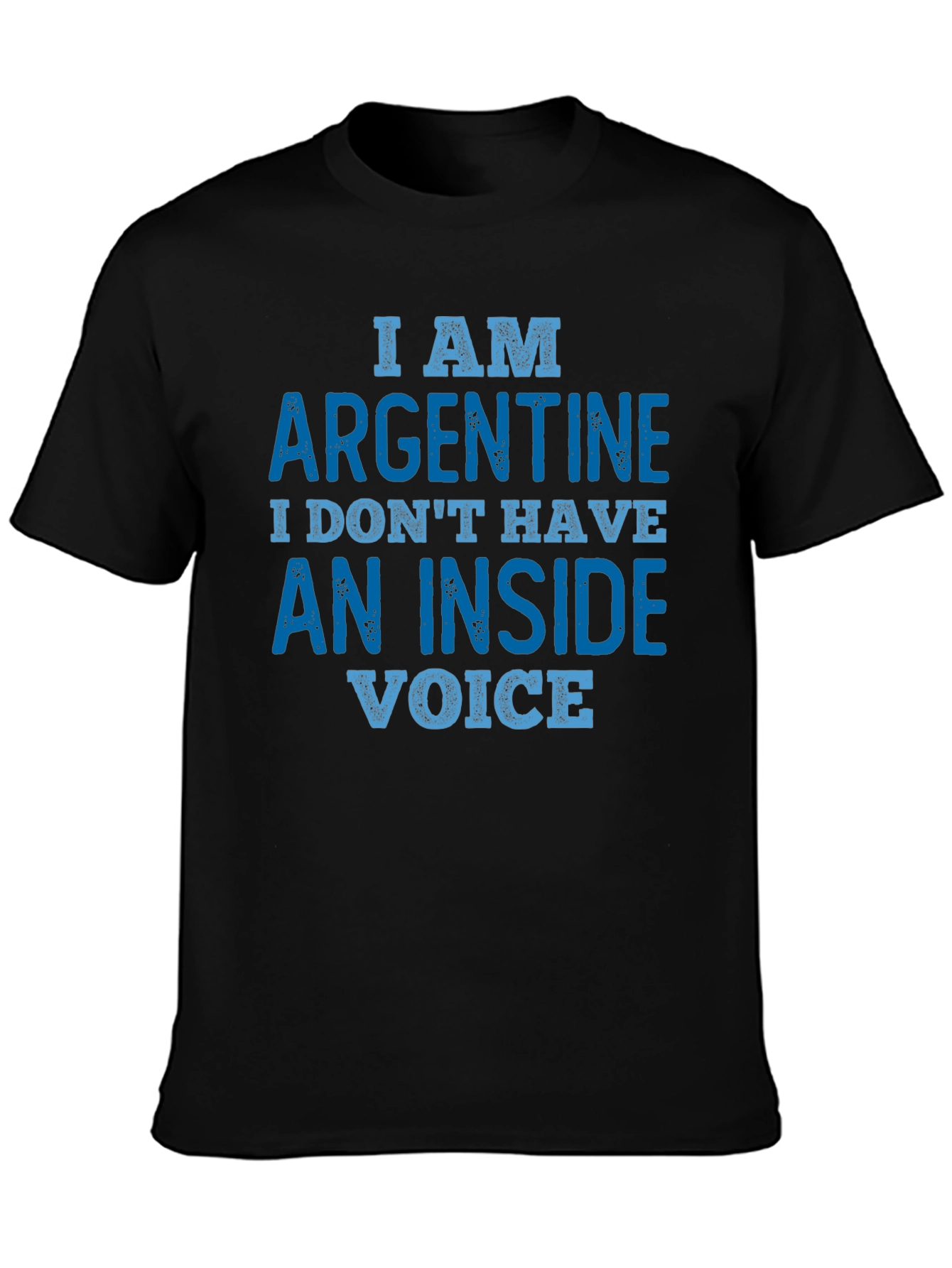 Argentine Humor T-Shirt - No Inside Voice