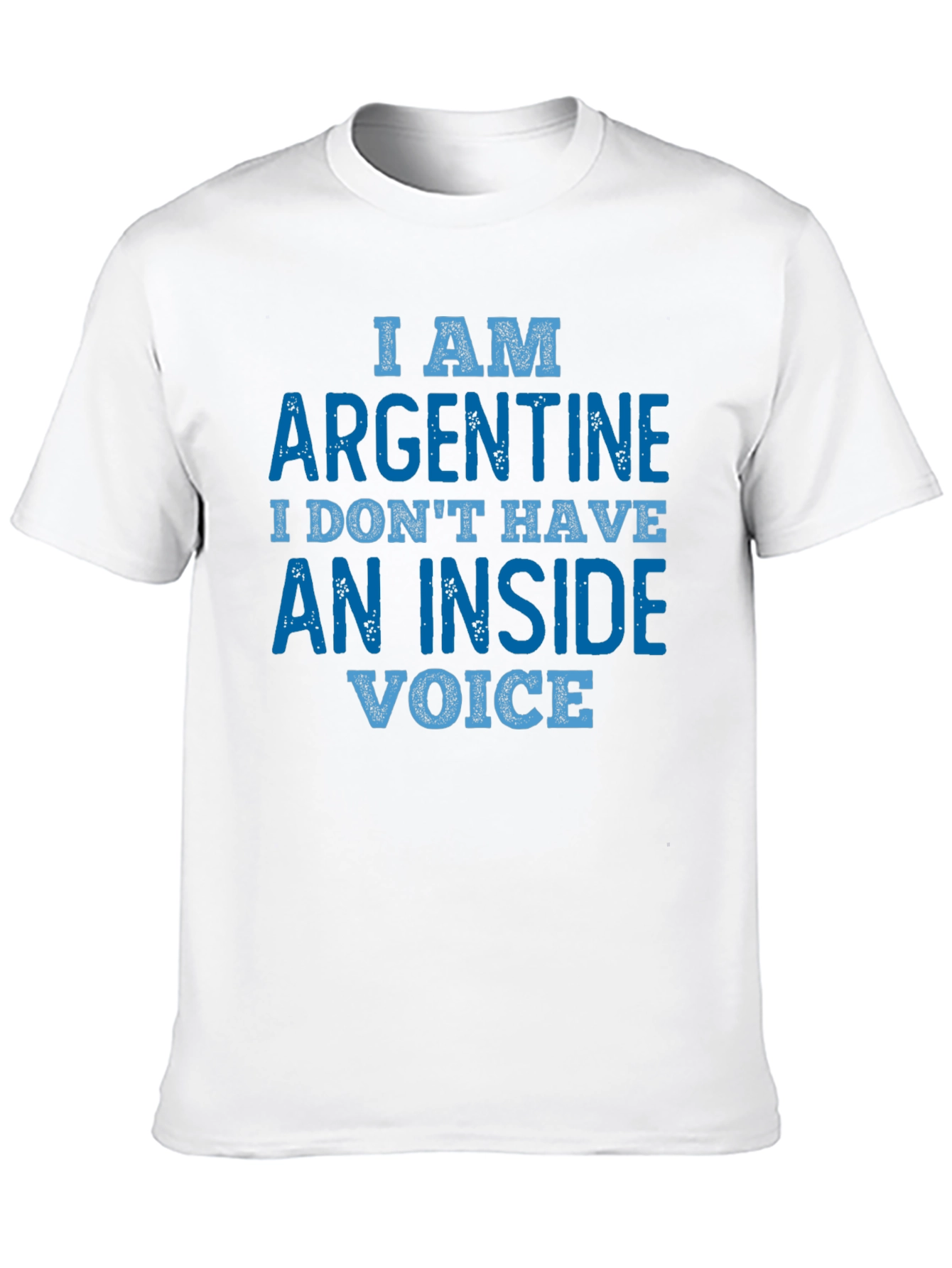 Argentine Humor T-Shirt - No Inside Voice