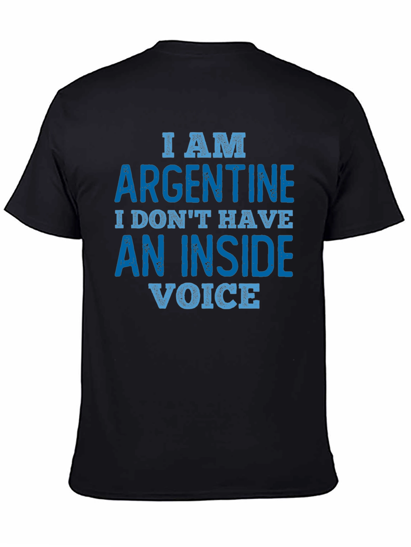 Argentine Humor T-Shirt - No Inside Voice