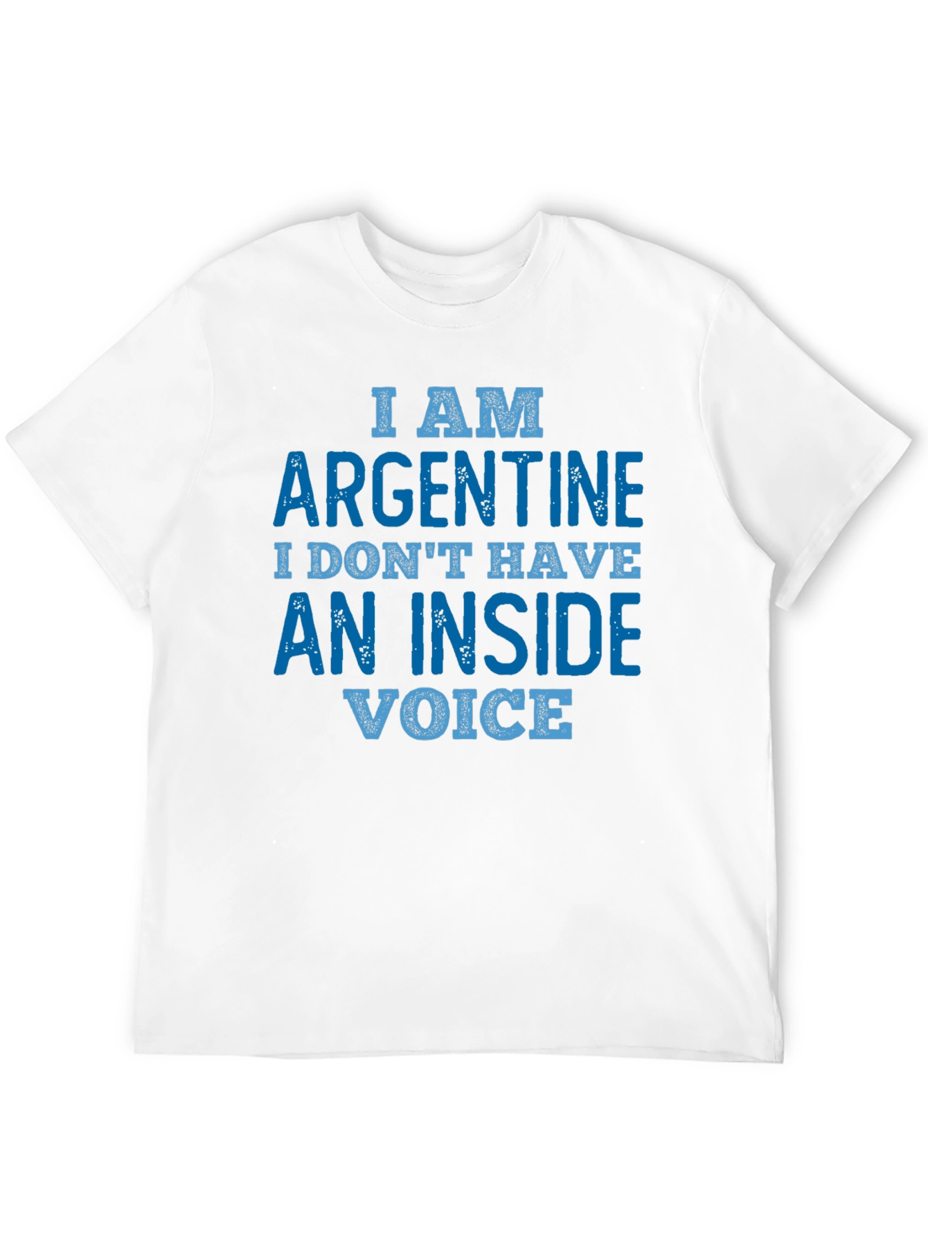 Argentine Humor T-Shirt - No Inside Voice