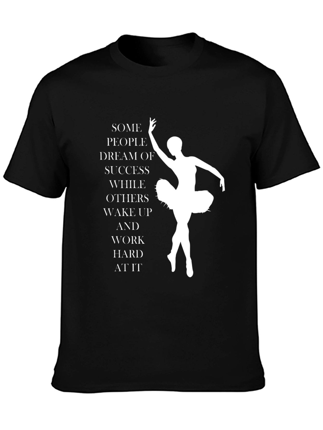 Inspirational Ballerina T-Shirt