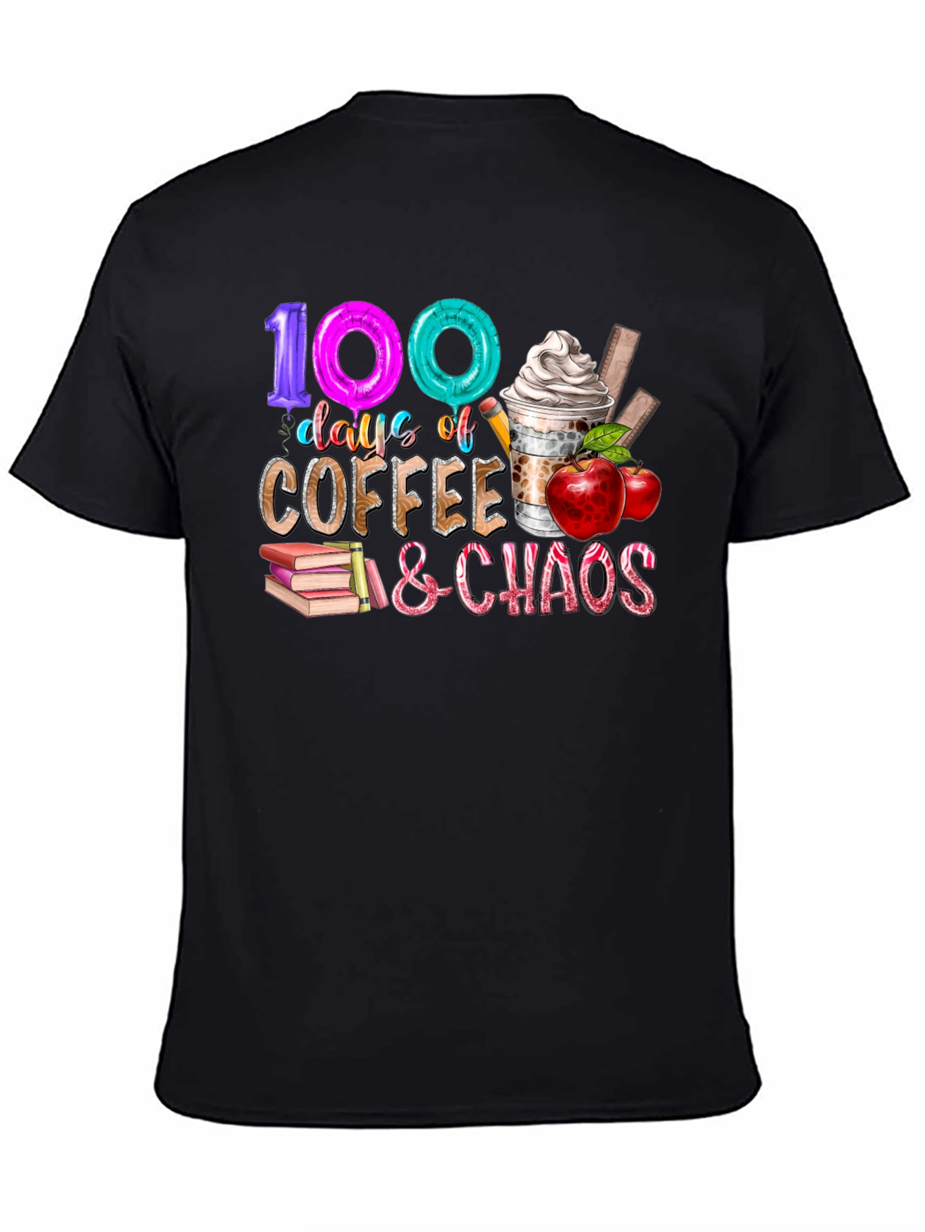 100 Days Coffee and Chaos T-Shirt