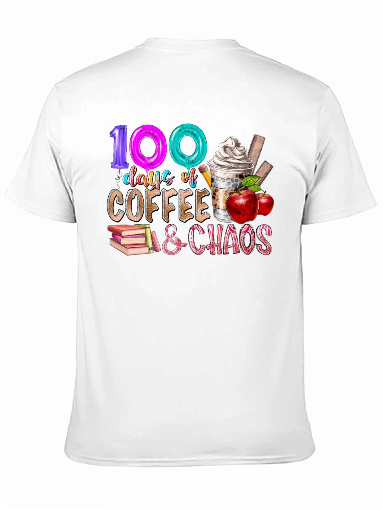 100 Days Coffee and Chaos T-Shirt